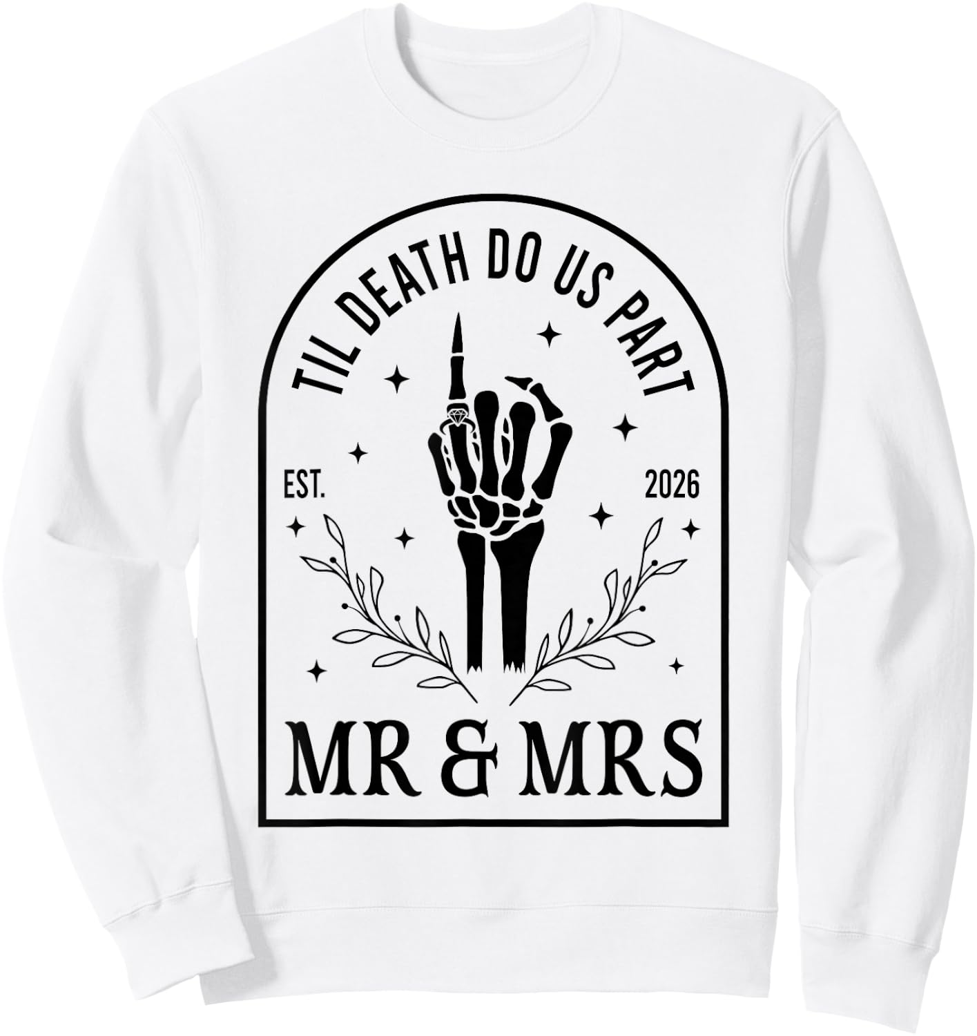 Mr & Mrs Til Death Do Us Part Est 2026 Gothic Halloween Sweatshirt - Sweatshirt | White