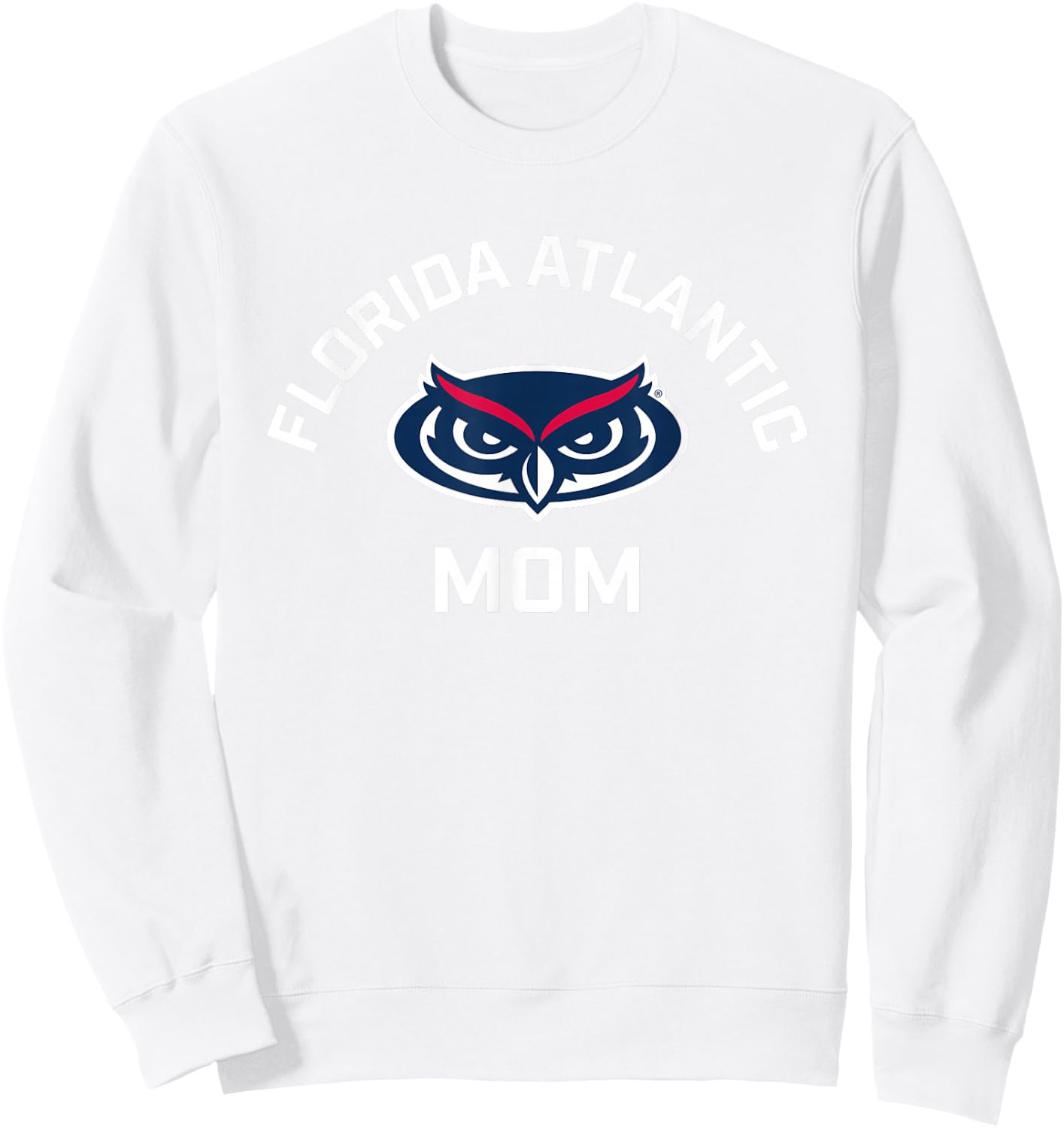 Florida Atlantic University FAU Owls Arched Mom Sweatshirt - Sweatshirt | White