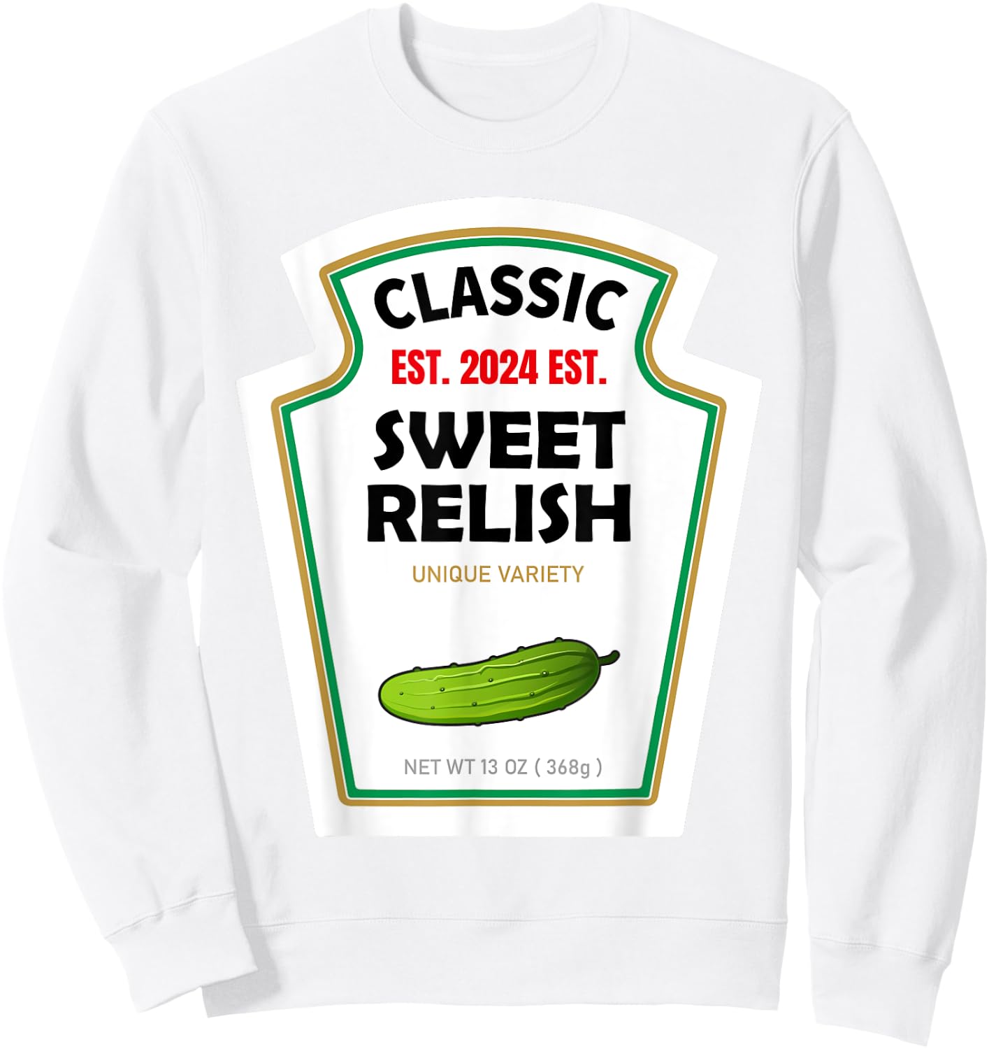 Sweet Relish DIY Halloween Costume Condiment Green Pickle Sweatshirt - Sweatshirt | White