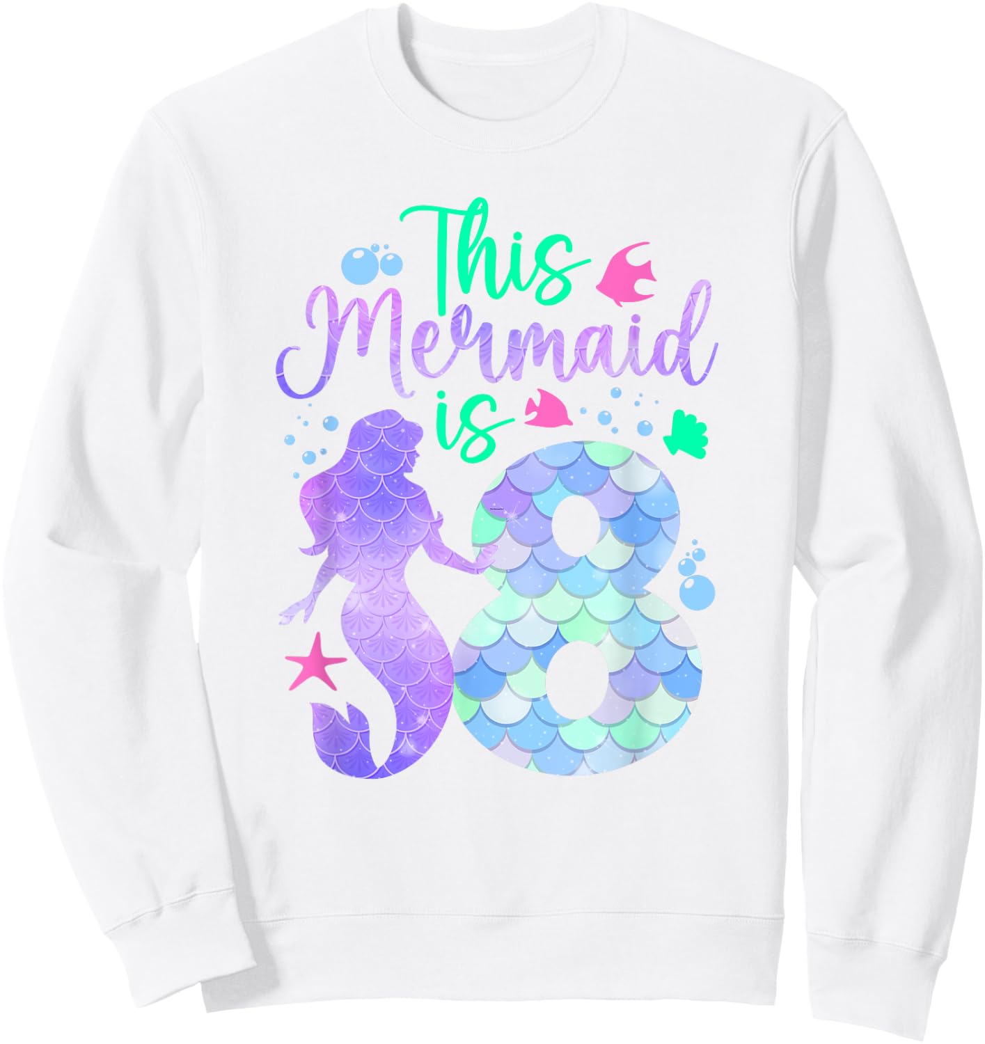 This Mermaid is 8 Birthday Girls Mermaid Sweatshirt - Sweatshirt | White