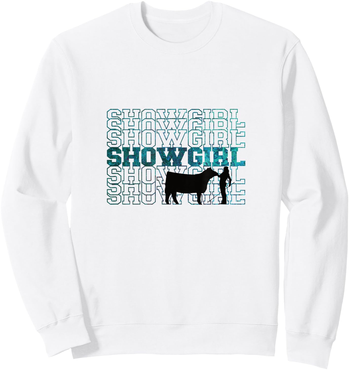 Showgirl Livestock Cattle Showing - Fun Show Cattle Sweatshirt - Sweatshirt | White