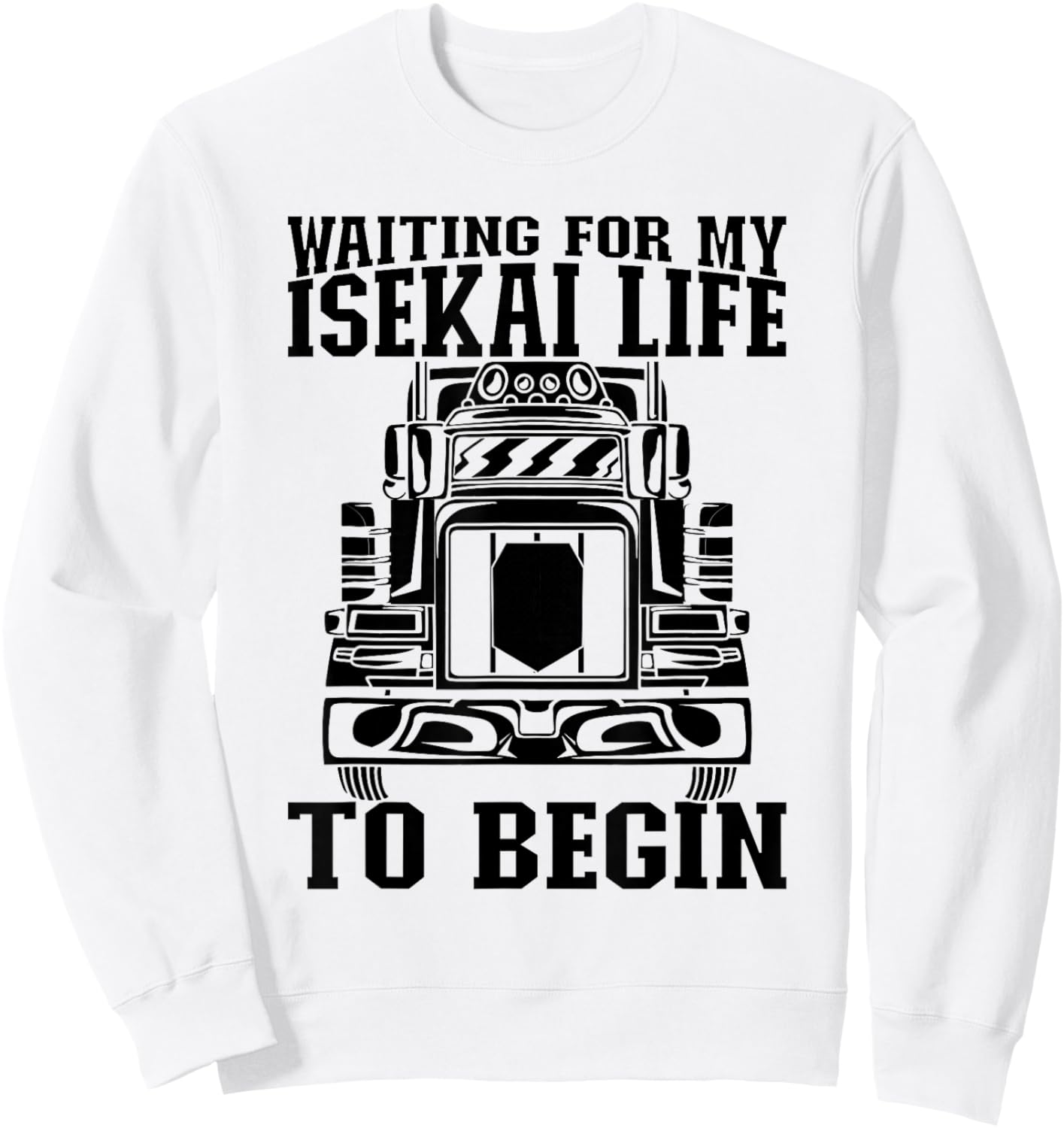 Isekai Anime Japan Kawaii Otaku Japanese - Manga Truck Sweatshirt - Sweatshirt | White