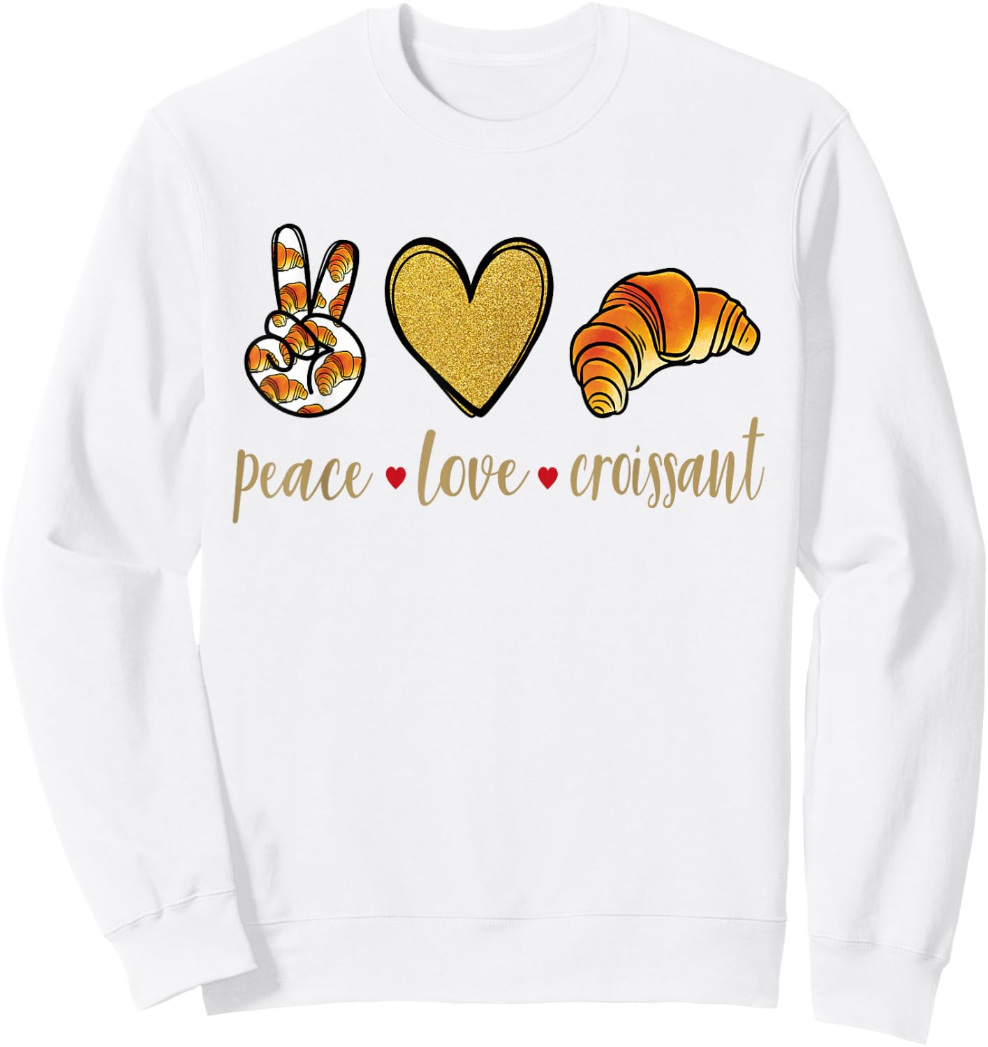 Peace Love Croissant - Französisch Bäckerei Croissant Sweatshirt - Sweatshirt | White