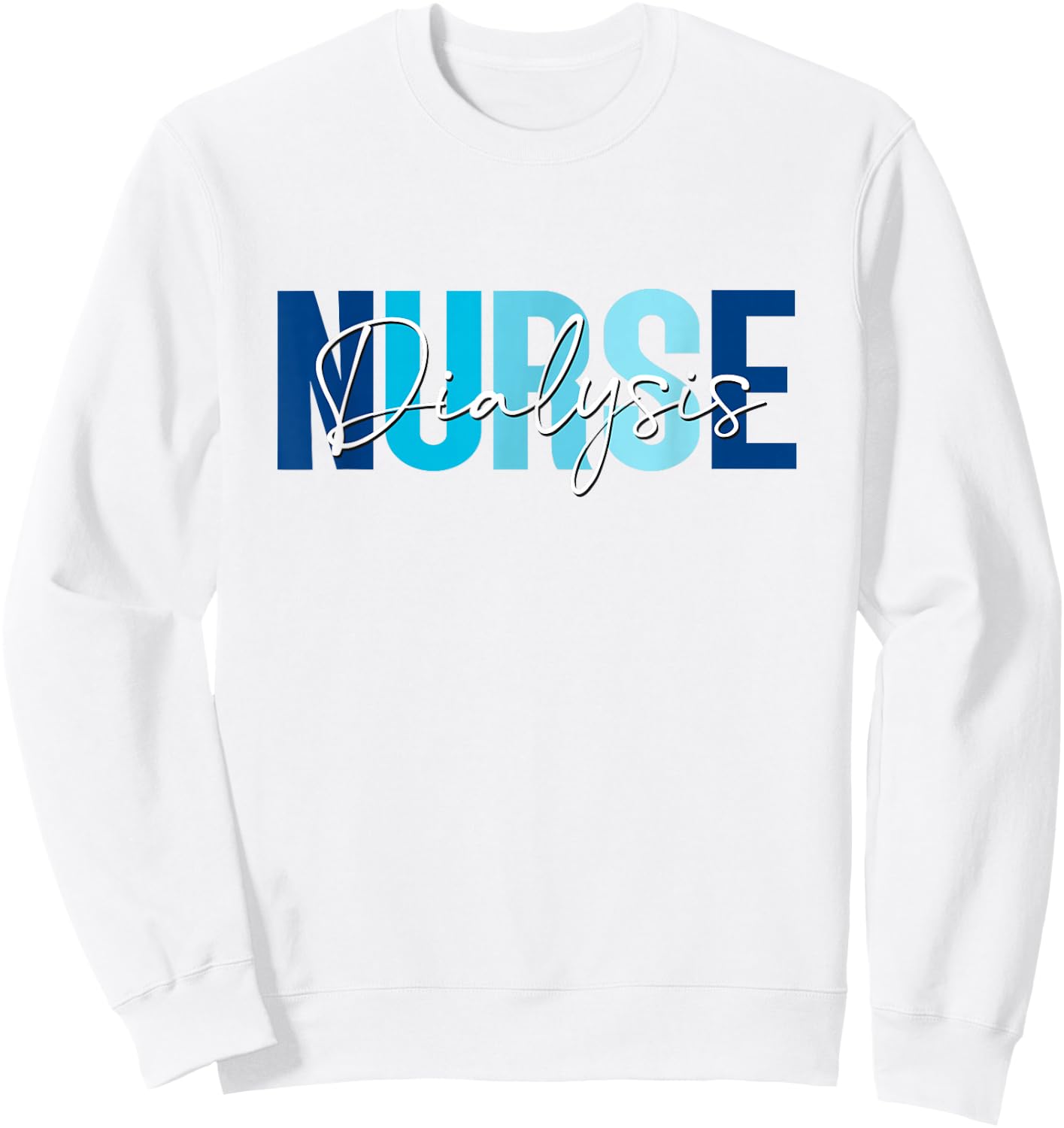 Vintage Dialysis Nurse Nephrology Nursing Day And Nurse Week Sweatshirt - Sweatshirt | White