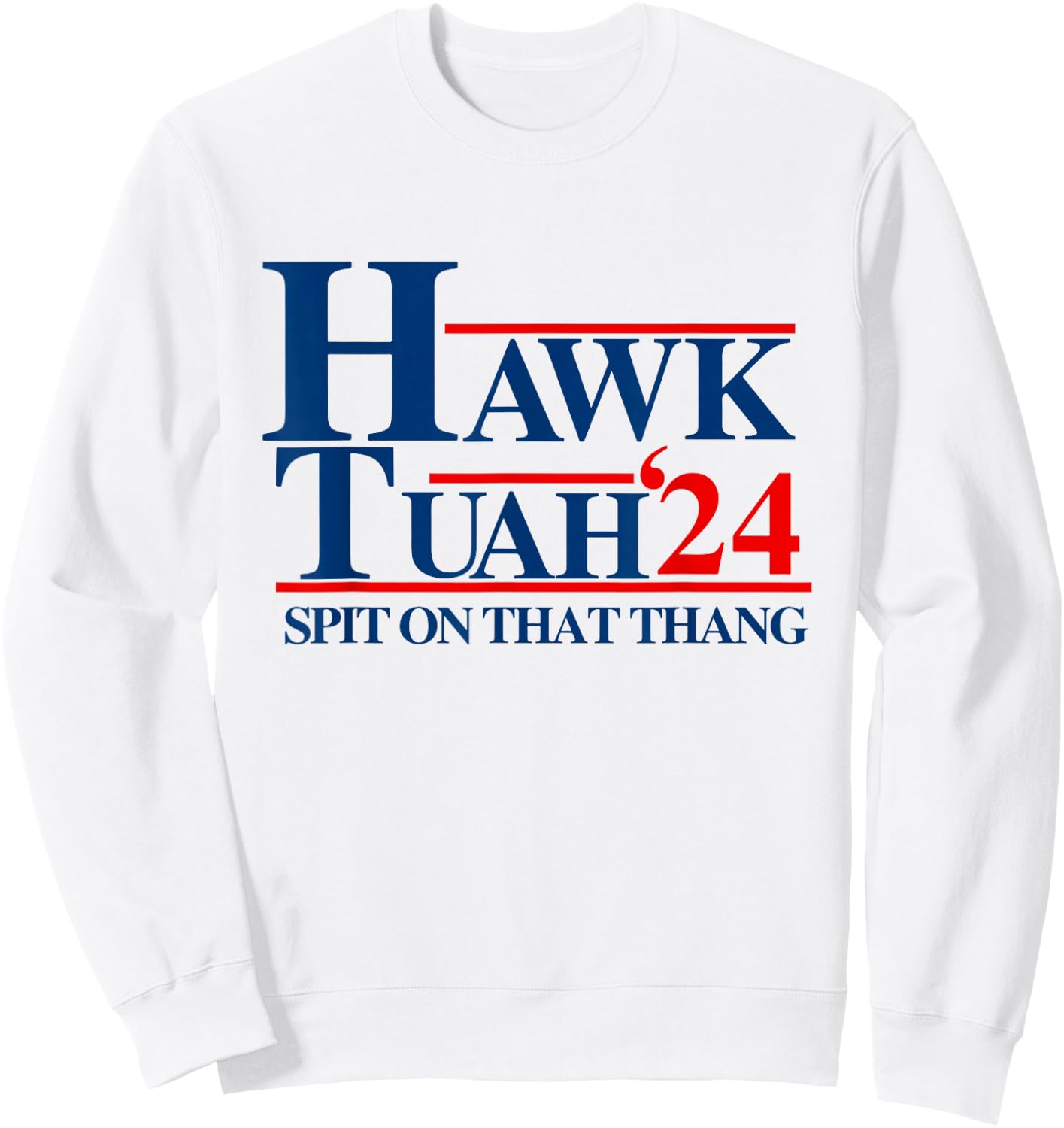 Hawk Tuah Sweatshirt - Sweatshirt | White