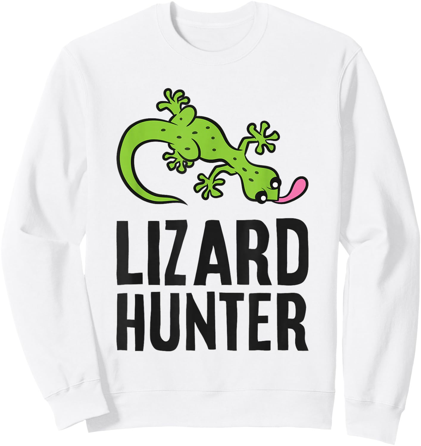 Lizard Catcher Reptile Funny Lizard Hunter Sweatshirt - Sweatshirt | White