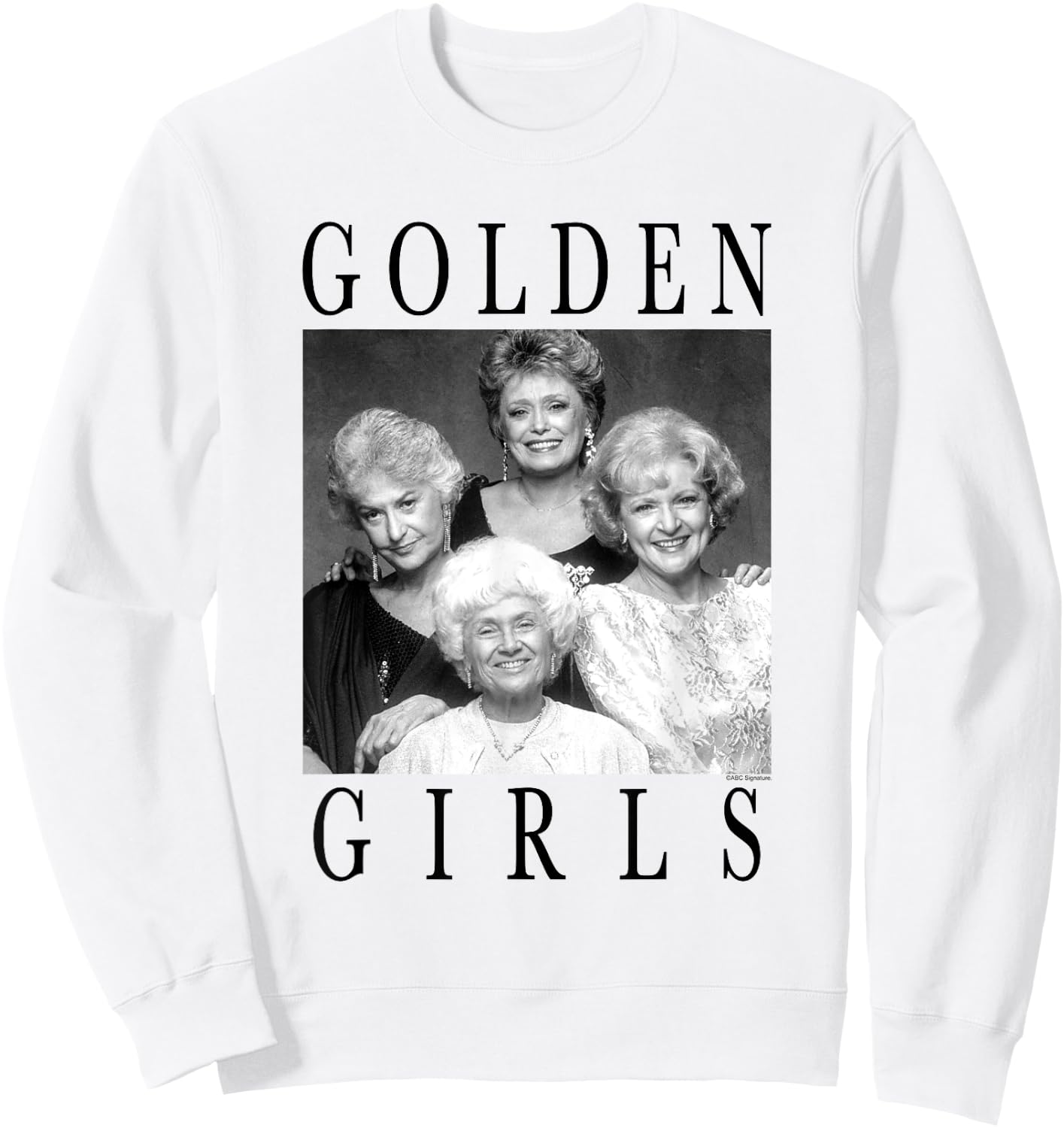 The Golden Girls Iconic Queens Vintage Group Shot Portrait , White Sweatshirt - Sweatshirt | White