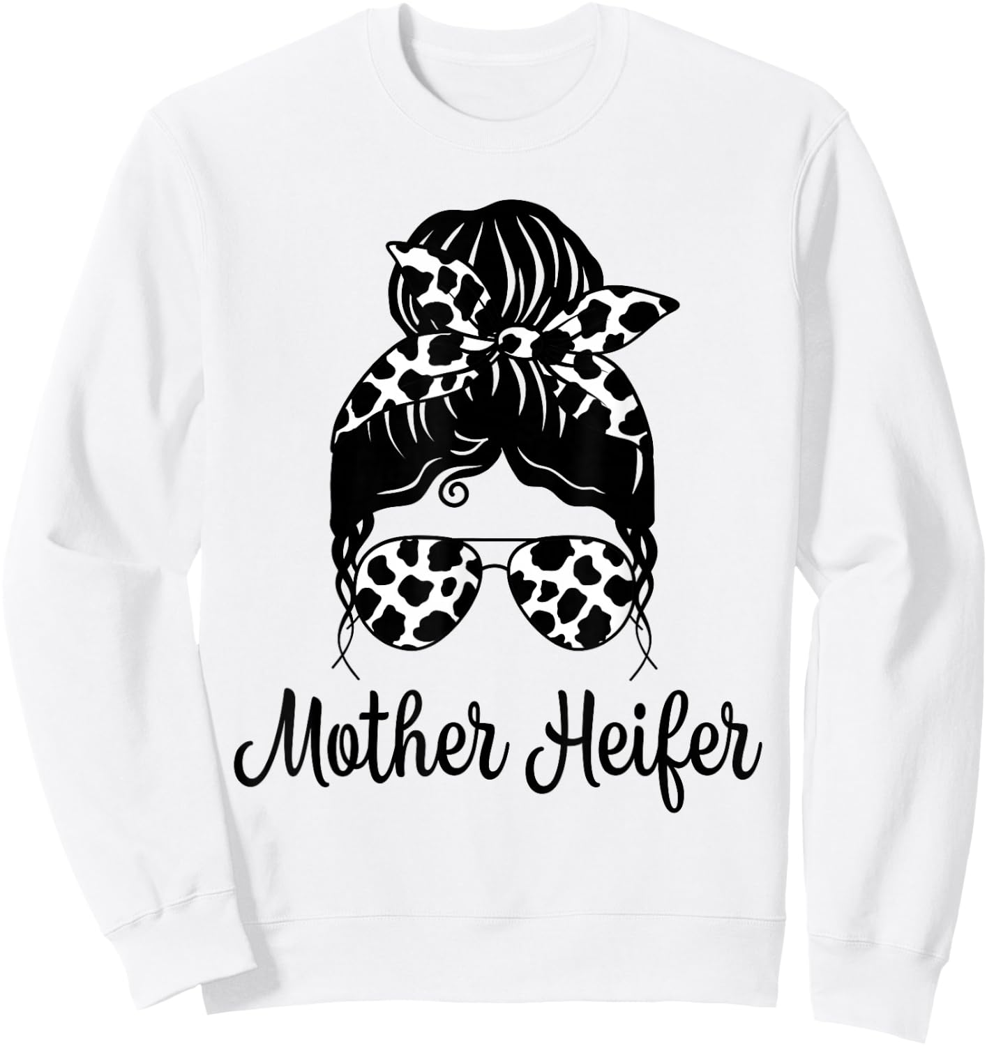 Messy Bun Mother Heifer Farmer Cow Mom Farming Cows Women Sweatshirt - Sweatshirt | White