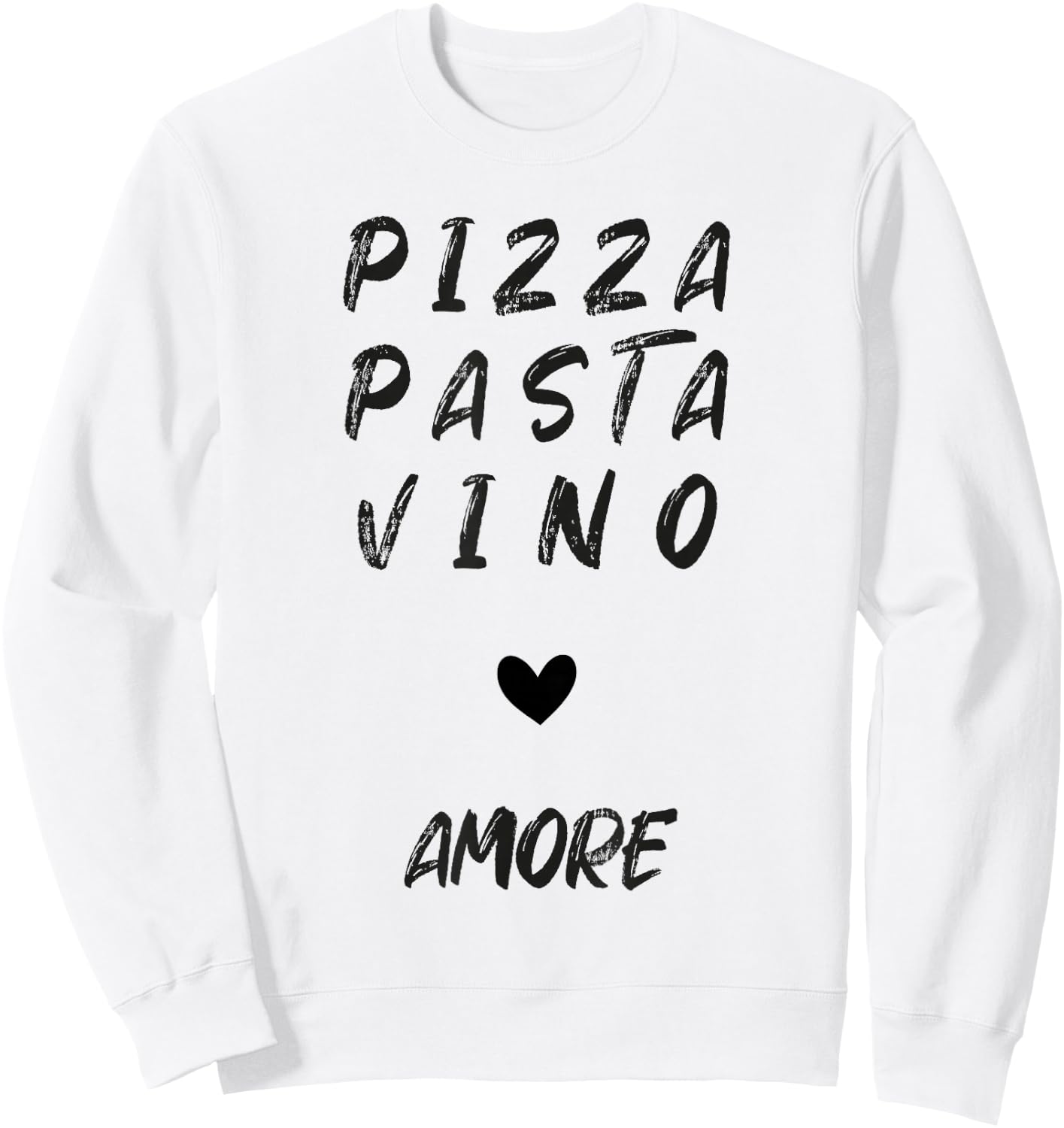 Pizza Pasta Vino Amore Sweatshirt - Sweatshirt | White
