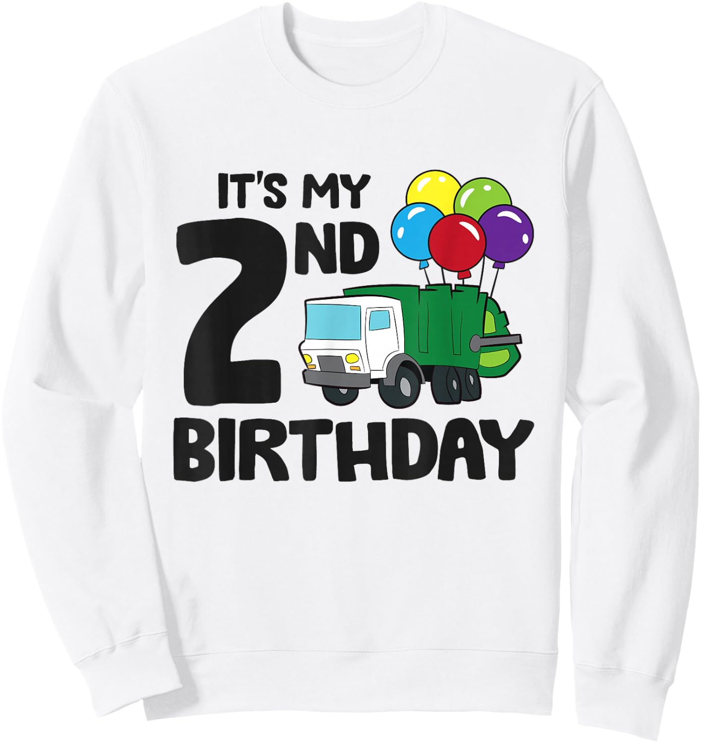 It's My 2nd Birthday Garbage Truck Trash Truck 2nd Birthday Sweatshirt - Sweatshirt | White