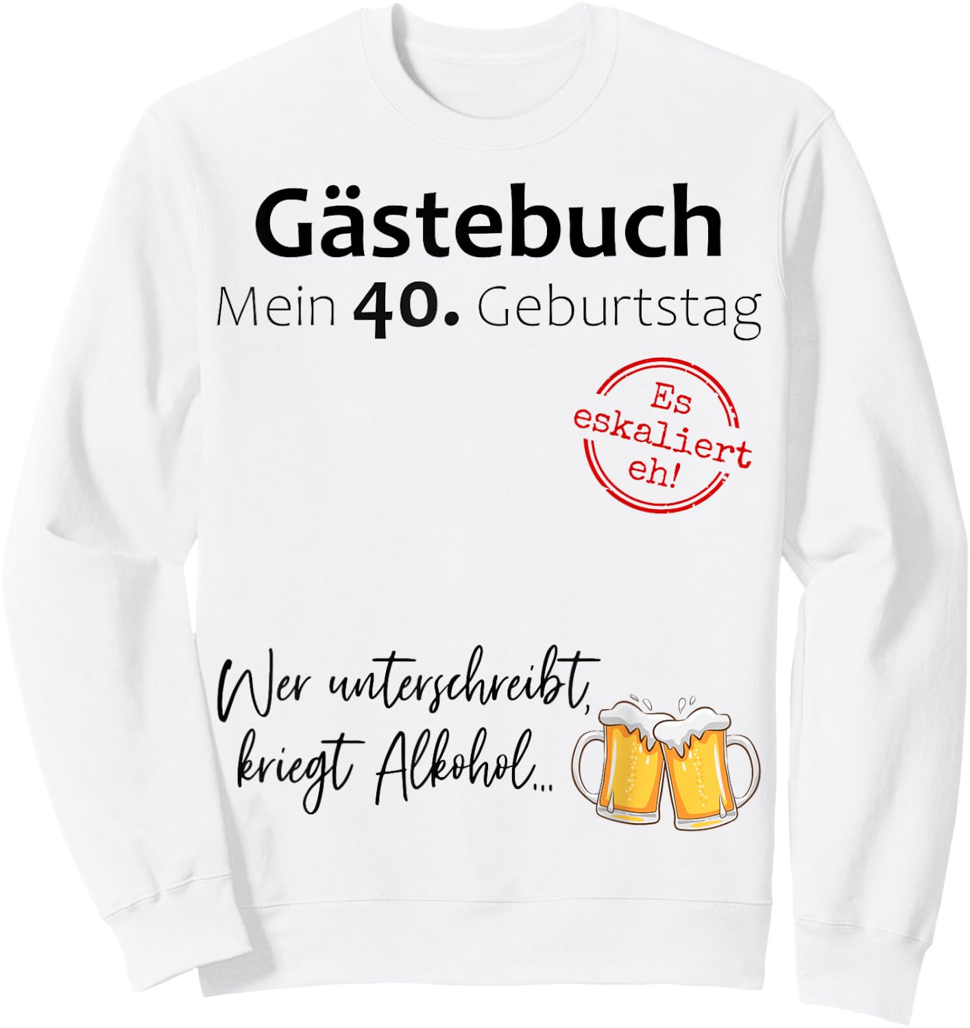 40. Geburtstag Mann Frau 40 Jahre Deko 1986 Geschenk Lustig Sweatshirt - Sweatshirt | White
