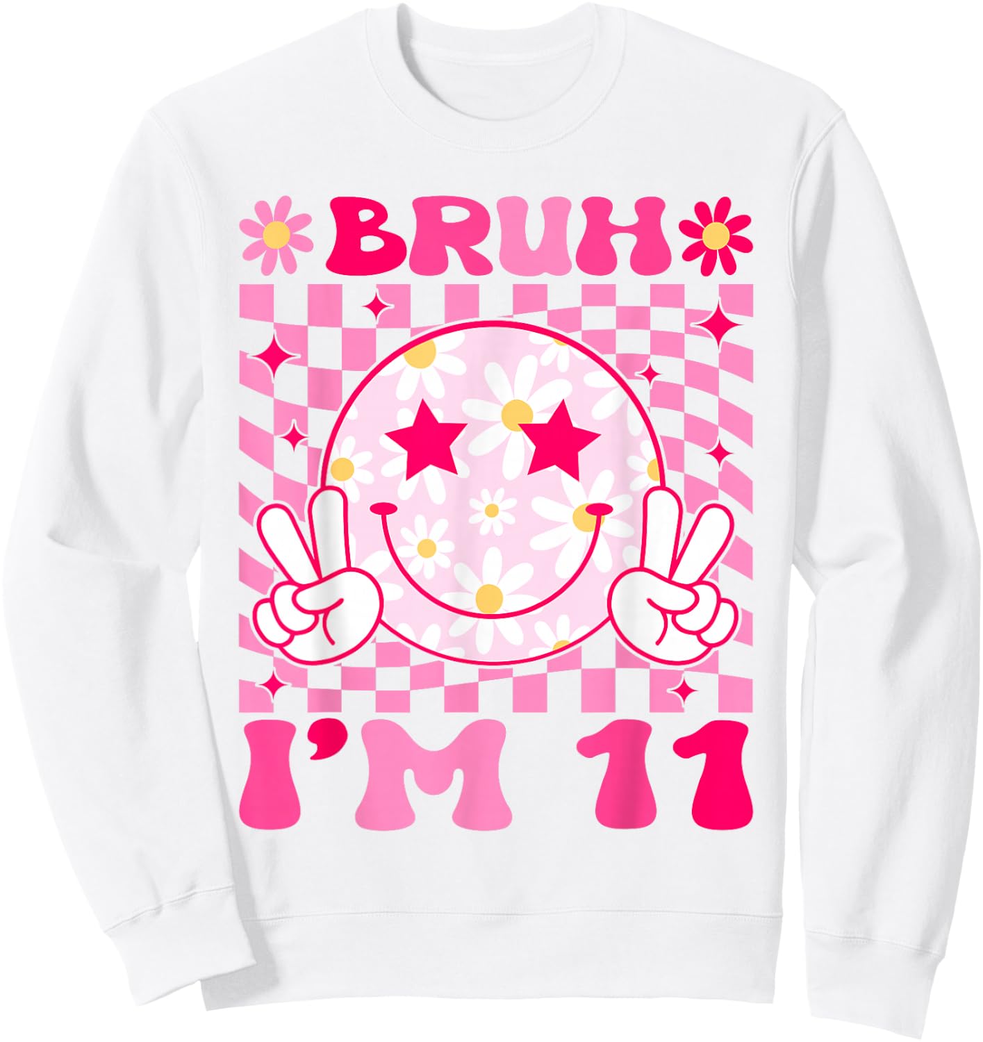 Groovy 11th Birthday Girls Boys 11 Years Old Bruh I'm 11 Sweatshirt - Sweatshirt | White
