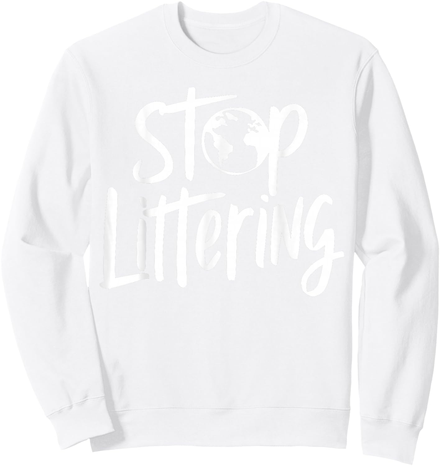 Stop Littering Sweatshirt - Sweatshirt | White