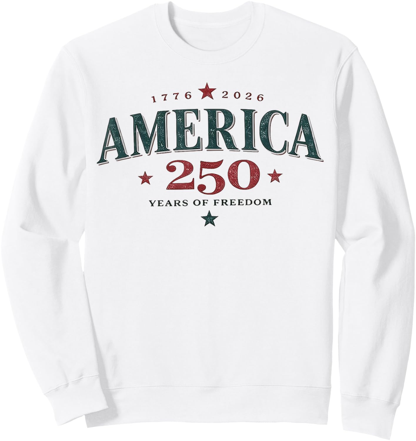 America USA 250th, 250 Years of Freedom Sweatshirt - Sweatshirt | White