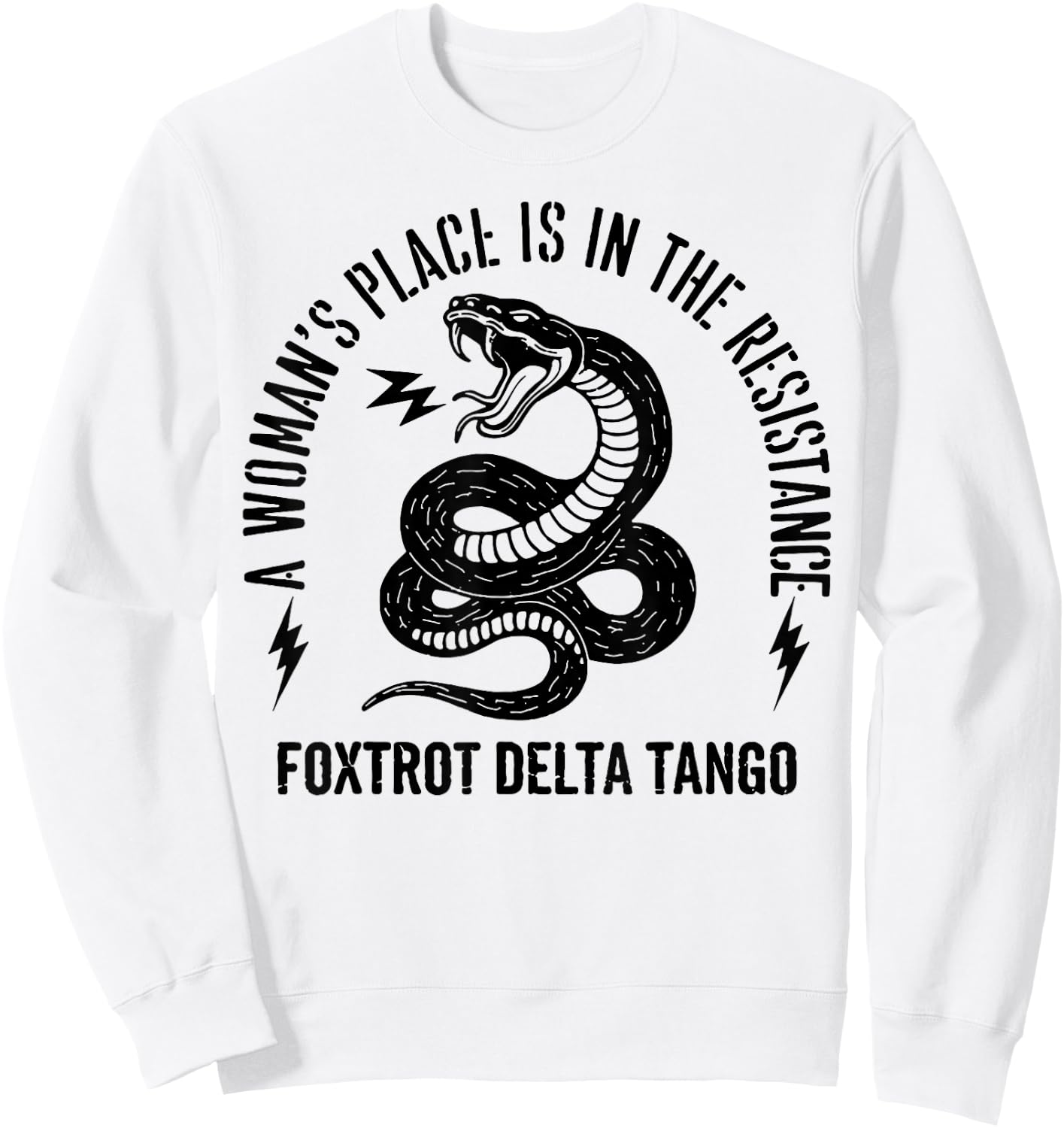 Snake A Woman's Place is in The Resistance Sweatshirt - Sweatshirt | White