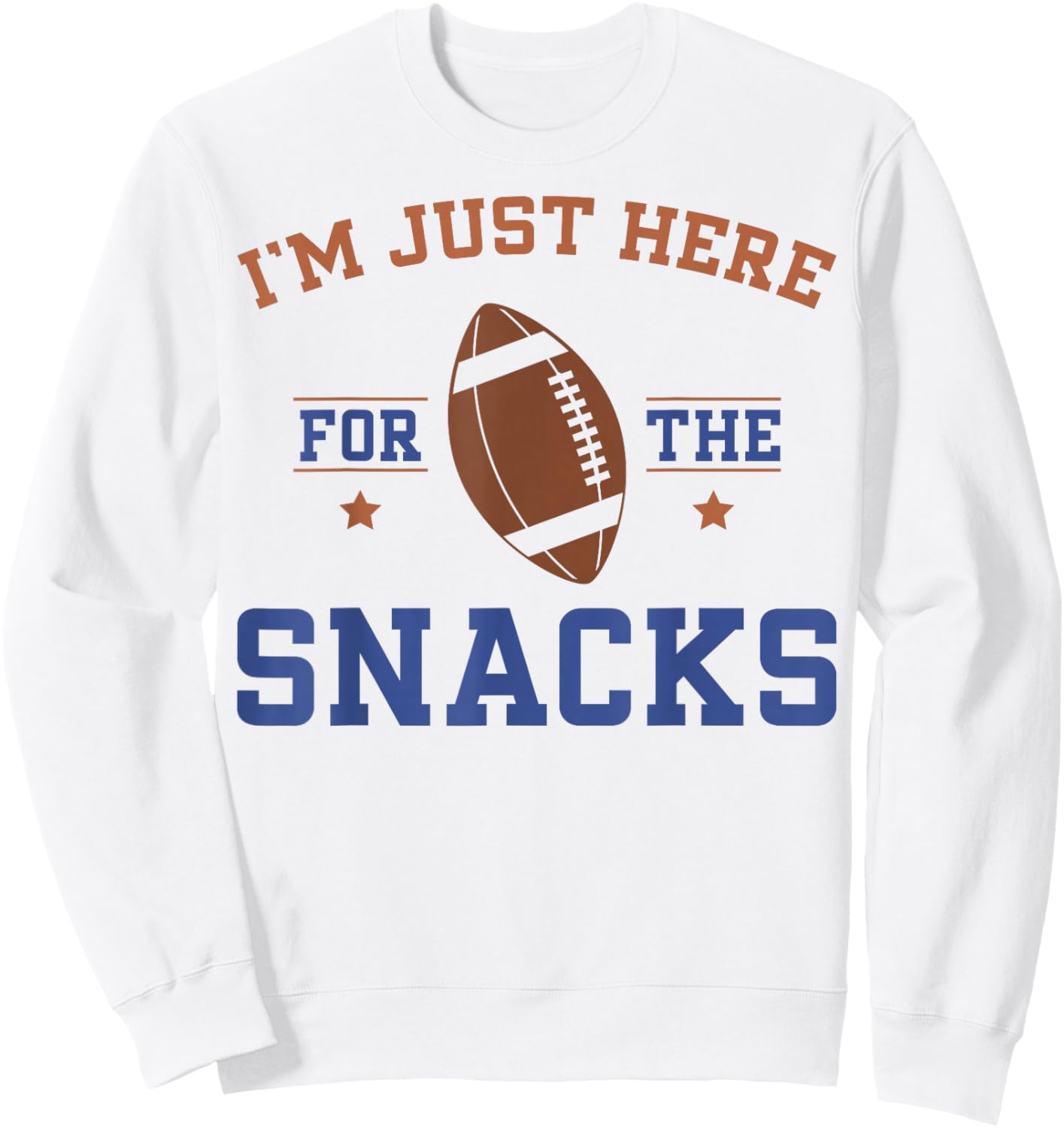 I'm Just Here For The Snacks Funny Retro Football Sweatshirt - Sweatshirt | White