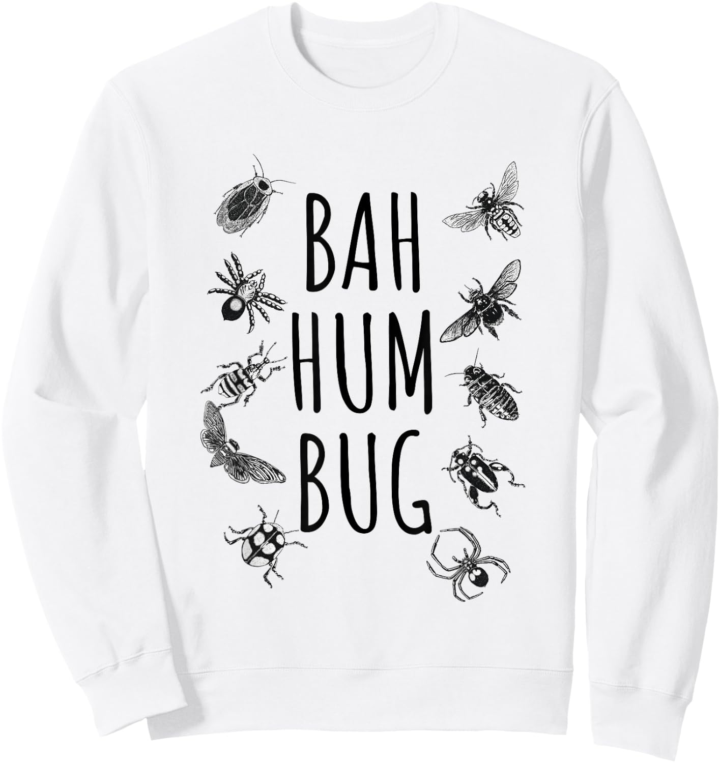 Bah Hum Bug Funny Entomology Christmas Sweatshirt - Sweatshirt | White