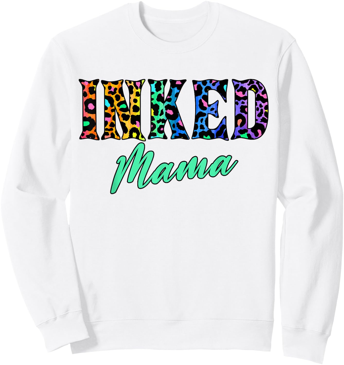 Inked Mama – Tattooed Mom with Leopard Print Attitude Sweatshirt - Sweatshirt | White