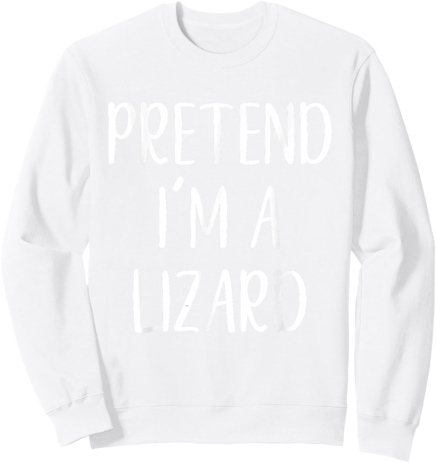 Pretend I'm A Lizard Costume Halloween Funny Easy Adult Kid Sweatshirt - Sweatshirt | White
