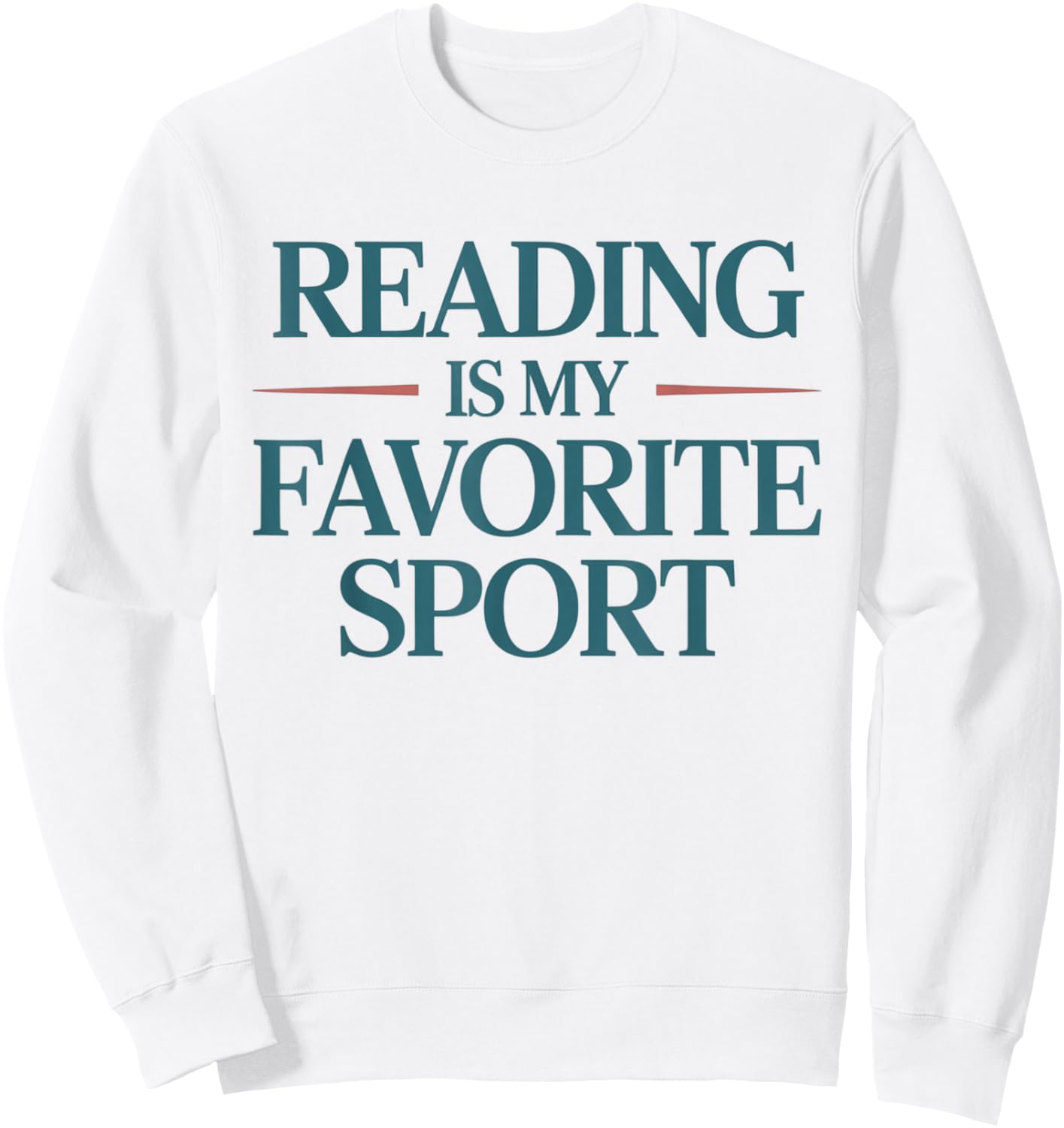 Reading is My Favorite Sport Bookworm Bibliophile Sweatshirt - Sweatshirt | White