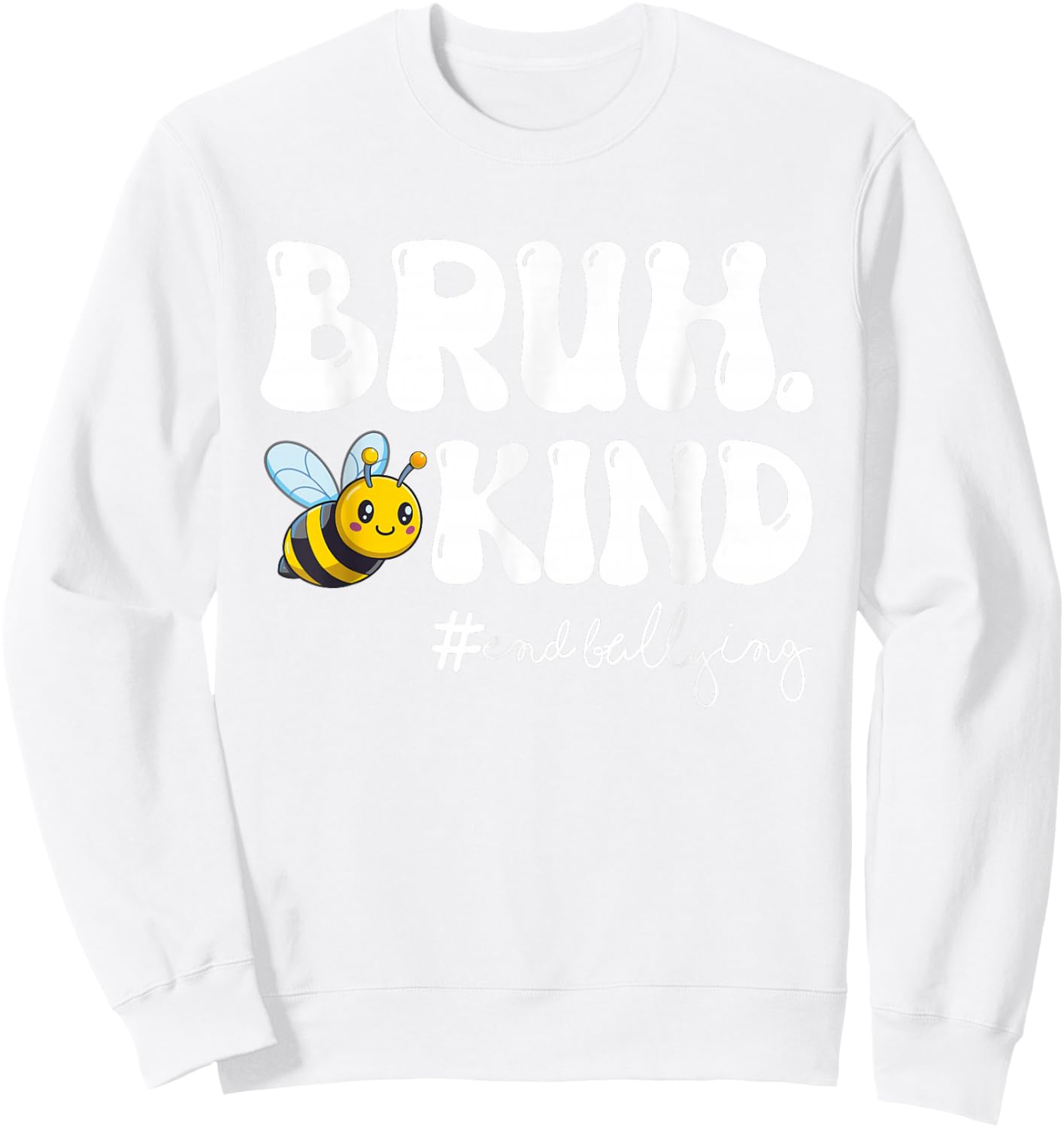 Be Kind Bruh Orange Anti Bullying Unity Day Bee Youth Kids Sweatshirt - Sweatshirt | White