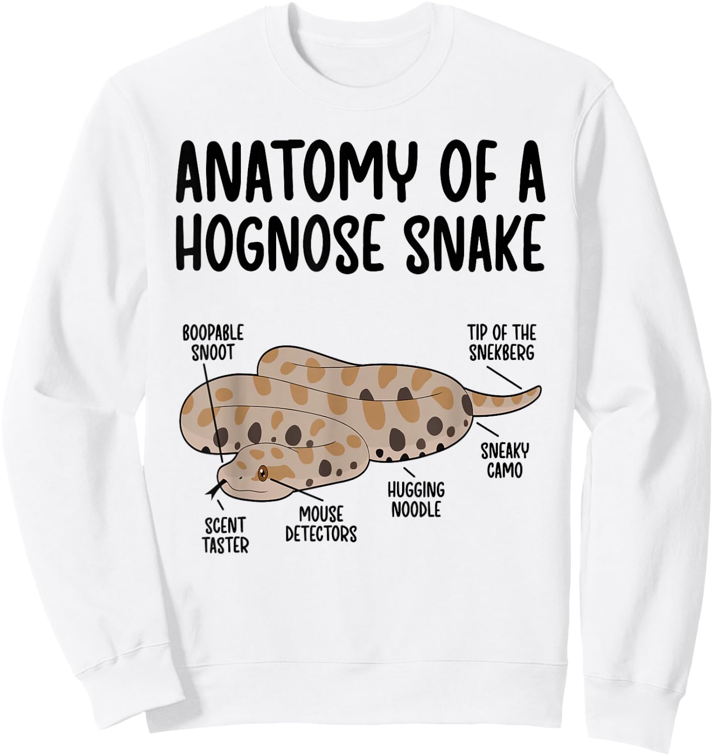 Anatomy Of A Hognose Snake Owner Hognose Snake Lover Sweatshirt - Sweatshirt | White