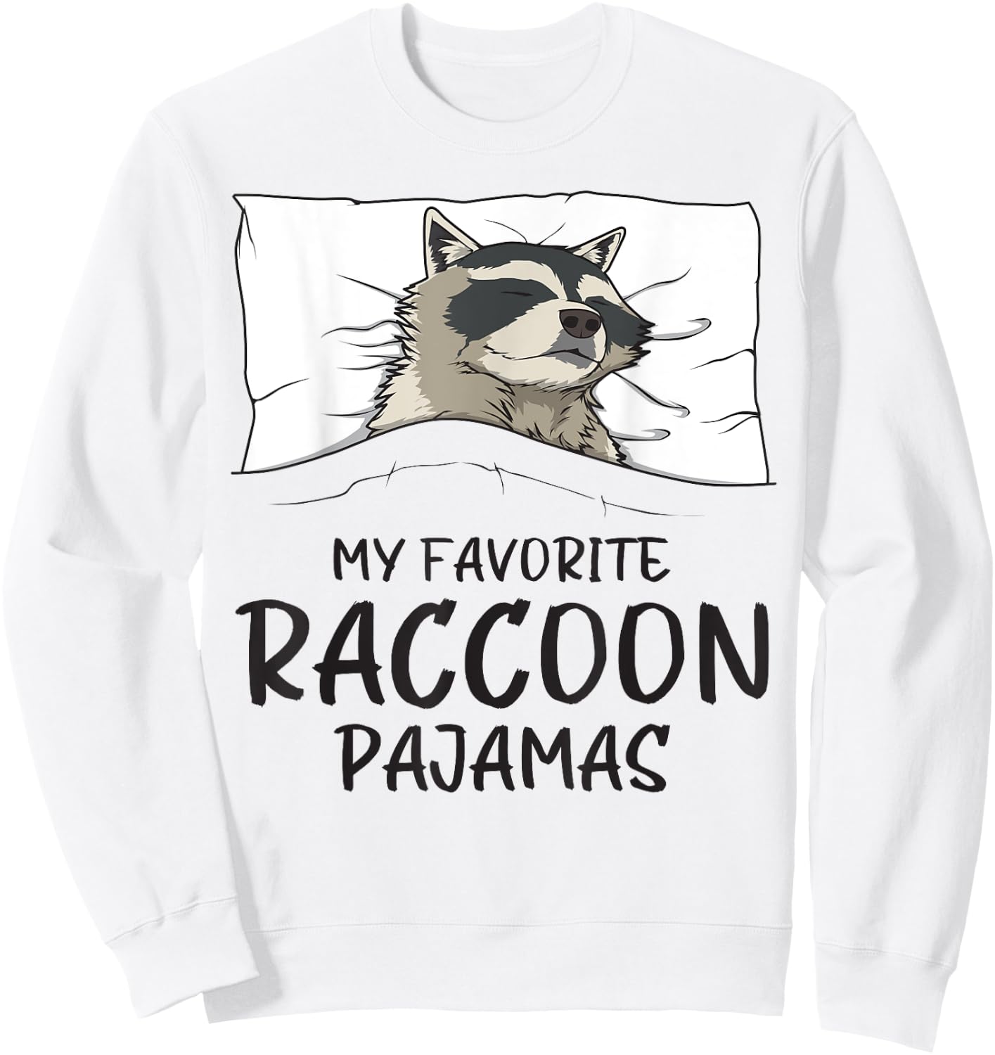 Favorite Raccoon Pajamas, Napping Racoon Pajama Sweatshirt - Sweatshirt | White