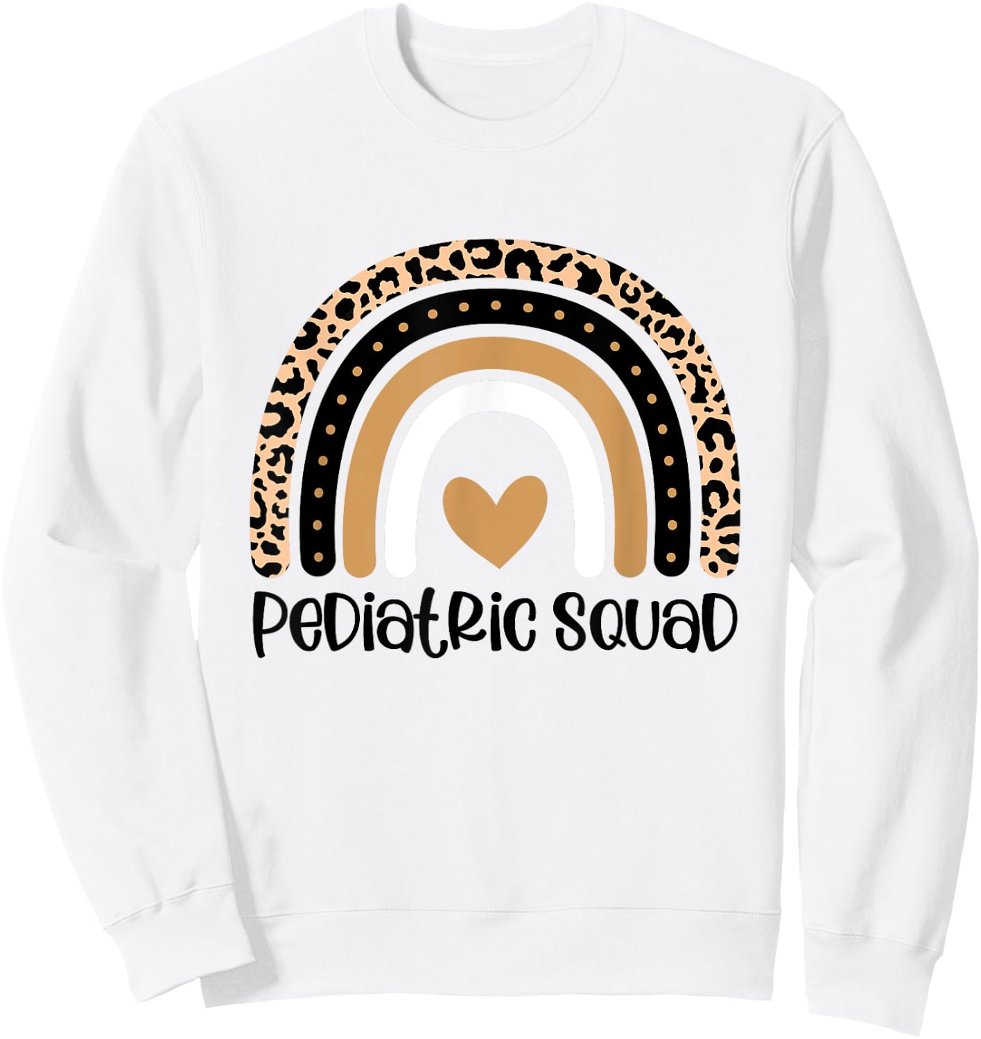 Pediatric Squad Pediatrician Squad Nurse Appreciation Sweatshirt - Sweatshirt | White