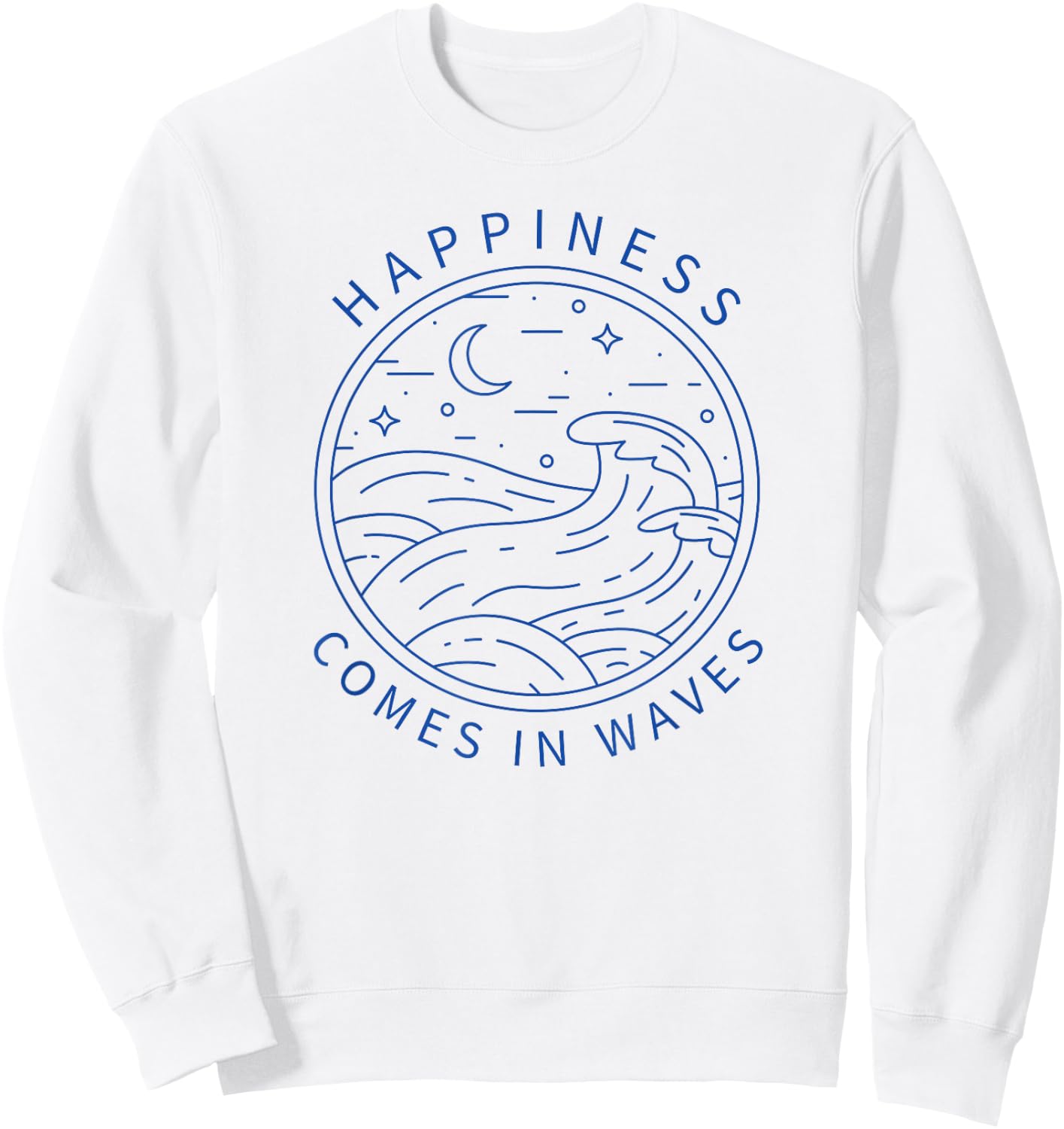 Happiness Comes In Waves Wave Surfer Surf Ocean Beach Lover Sweatshirt - Sweatshirt | White
