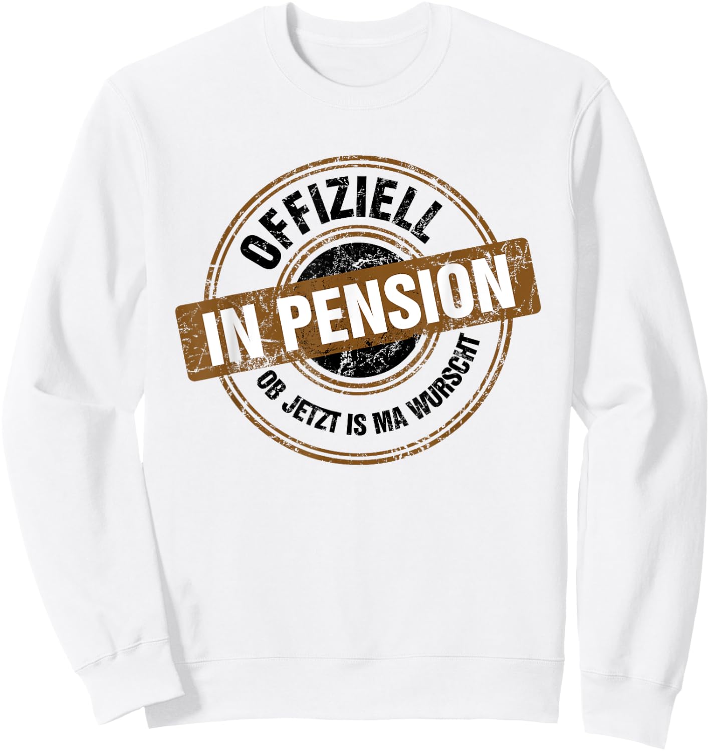 Official In Pension Ab Jetzt Ist Mir Alles Egal , White Sweatshirt - Sweatshirt | White