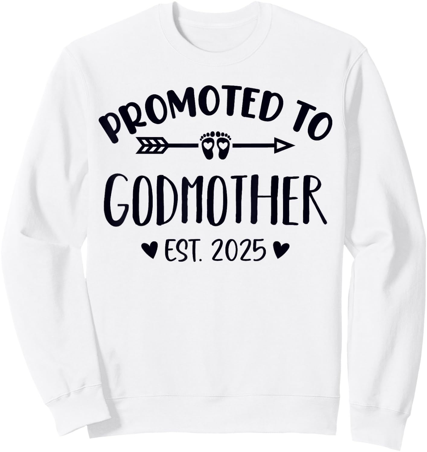 Promoted To Godmother Est. 2025 Future Godmother Promoted To Sweatshirt - Sweatshirt | White