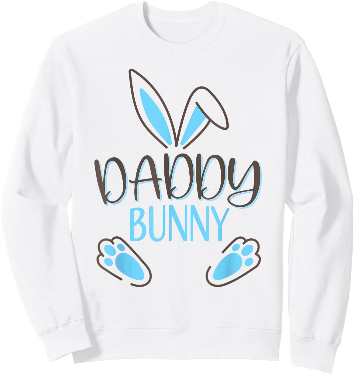 Daddy Bunny Easter Costume Dad Father Sweatshirt - Sweatshirt | White