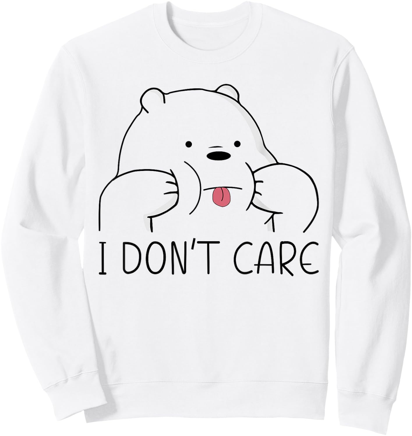 I Don't Care Bear Men Women Boys Girls Funny Bear Sweatshirt - Sweatshirt | White