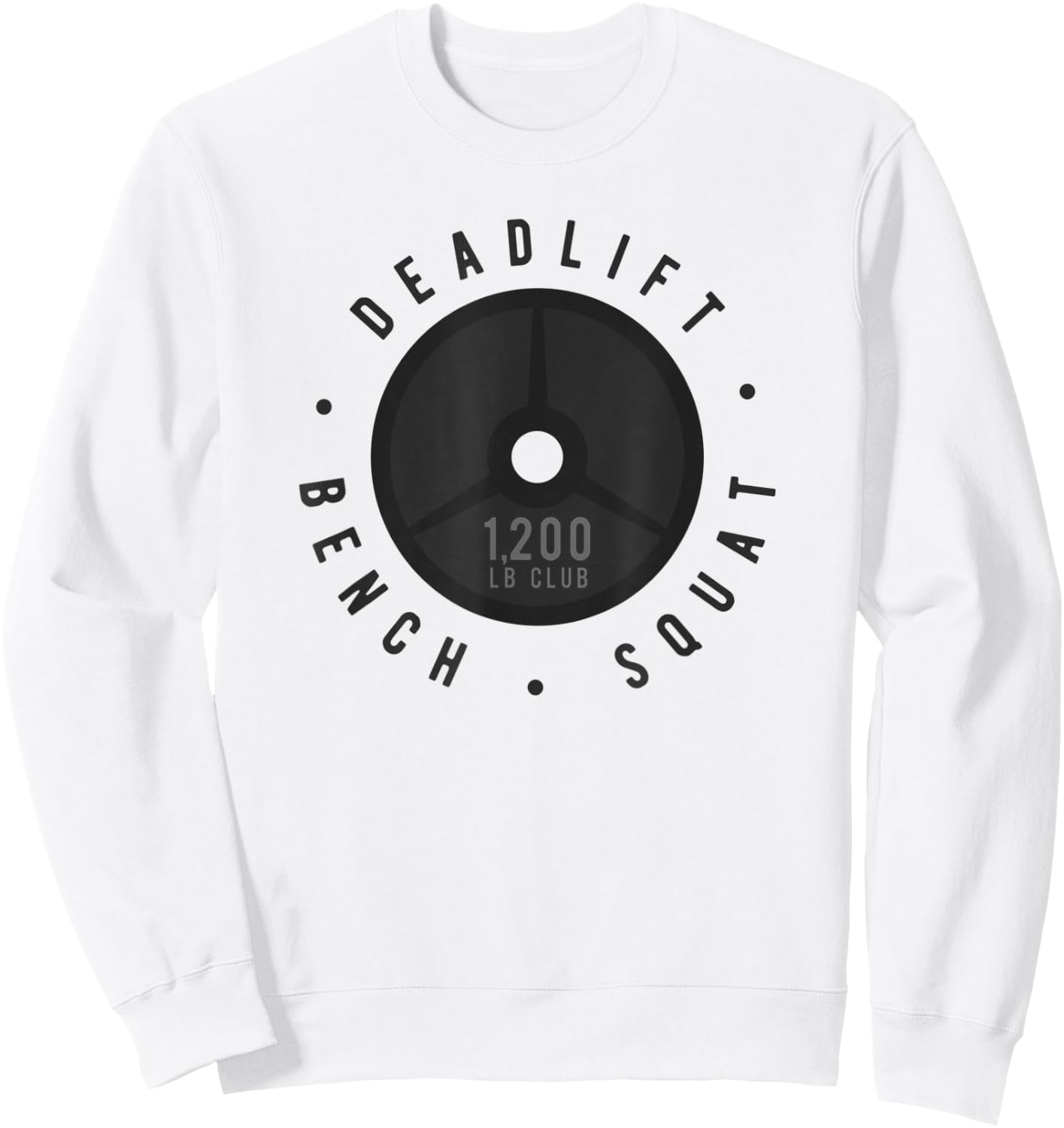 Elite 1,200lb Club Powerlifting Barbell Strong Novelty Sweatshirt - Sweatshirt | White