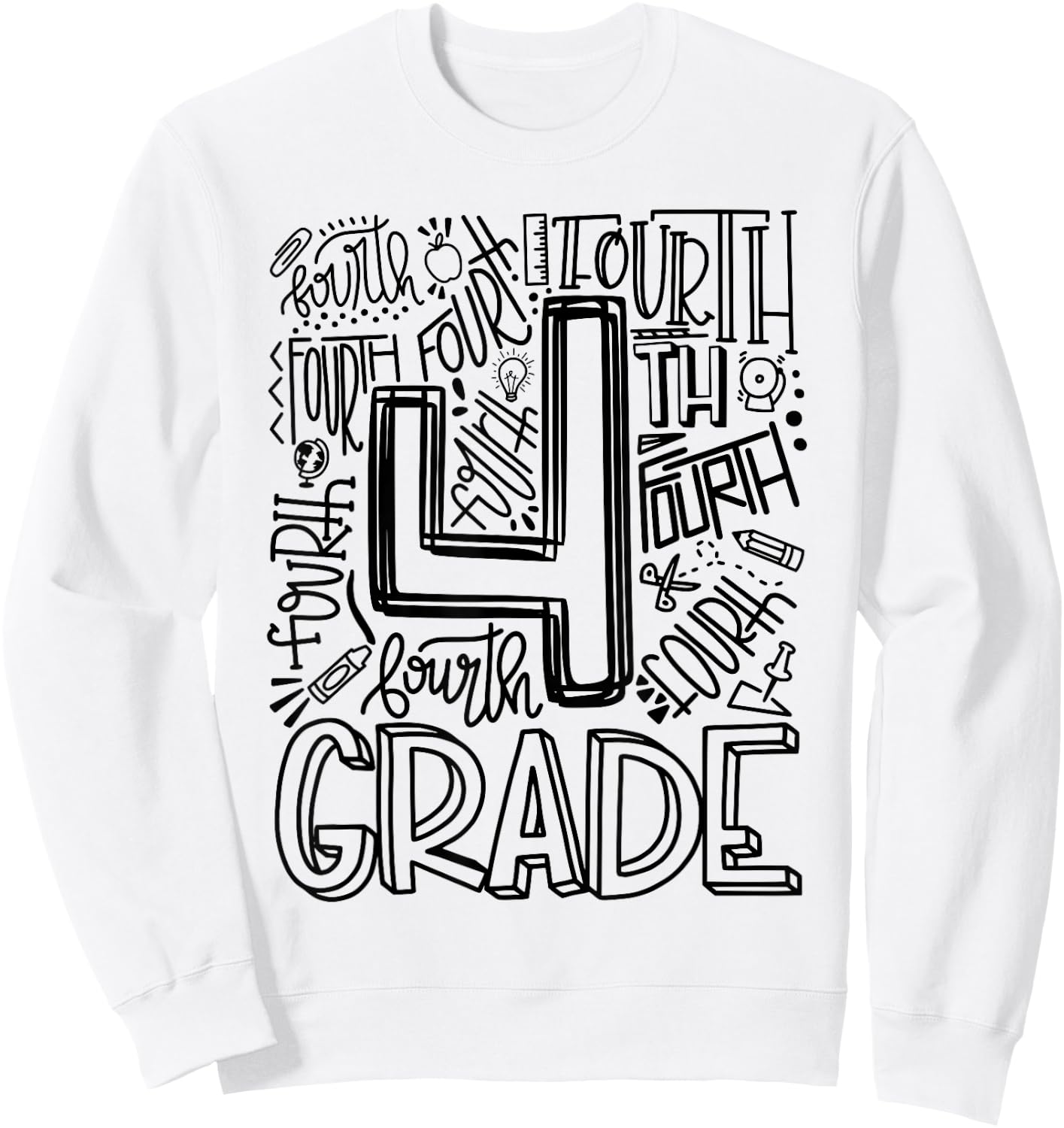 Fourth 4th Grade Typography Back To School Sweatshirt - Sweatshirt | White
