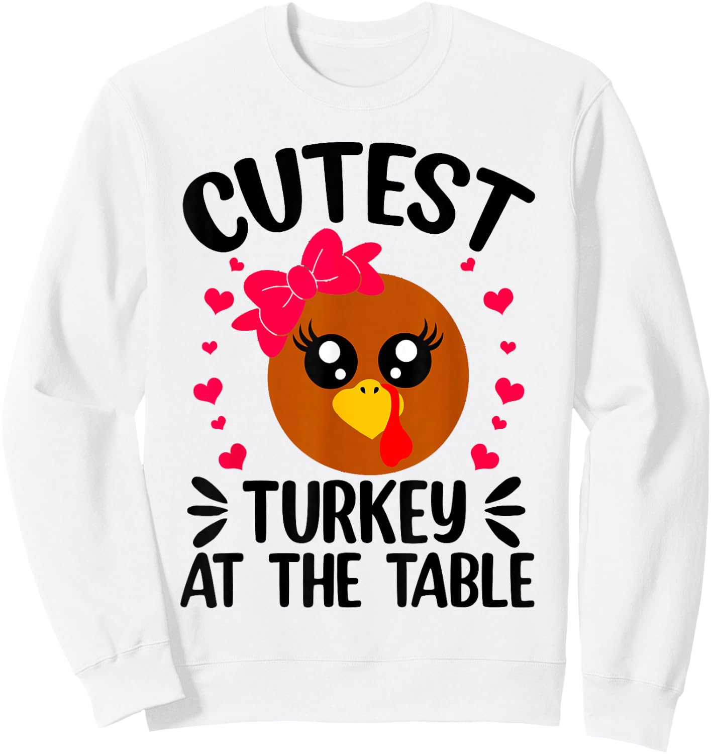 Thanksgiving Girl Cutest Turkey At The Table Sweatshirt - Sweatshirt | White