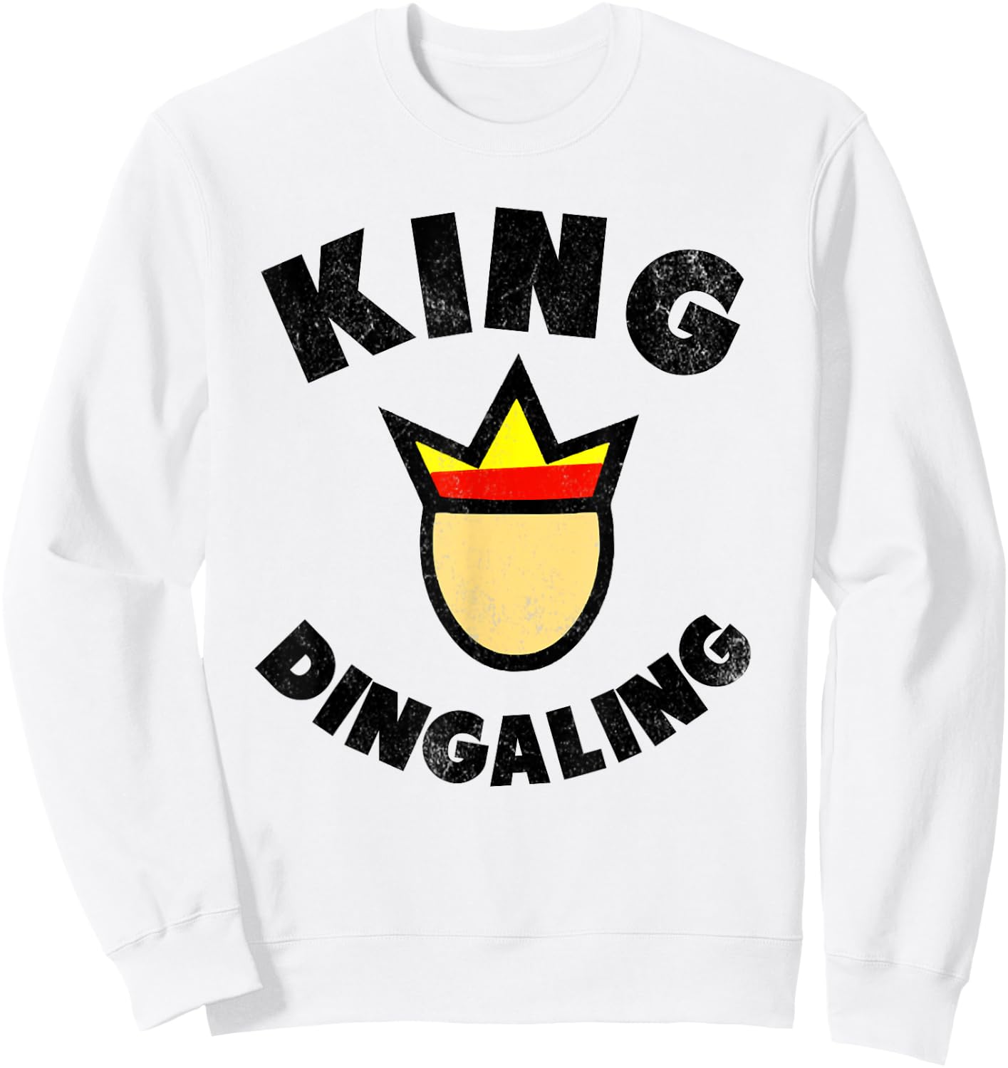 King Ding-A-Ling funny adult humor Sweatshirt - Sweatshirt | White