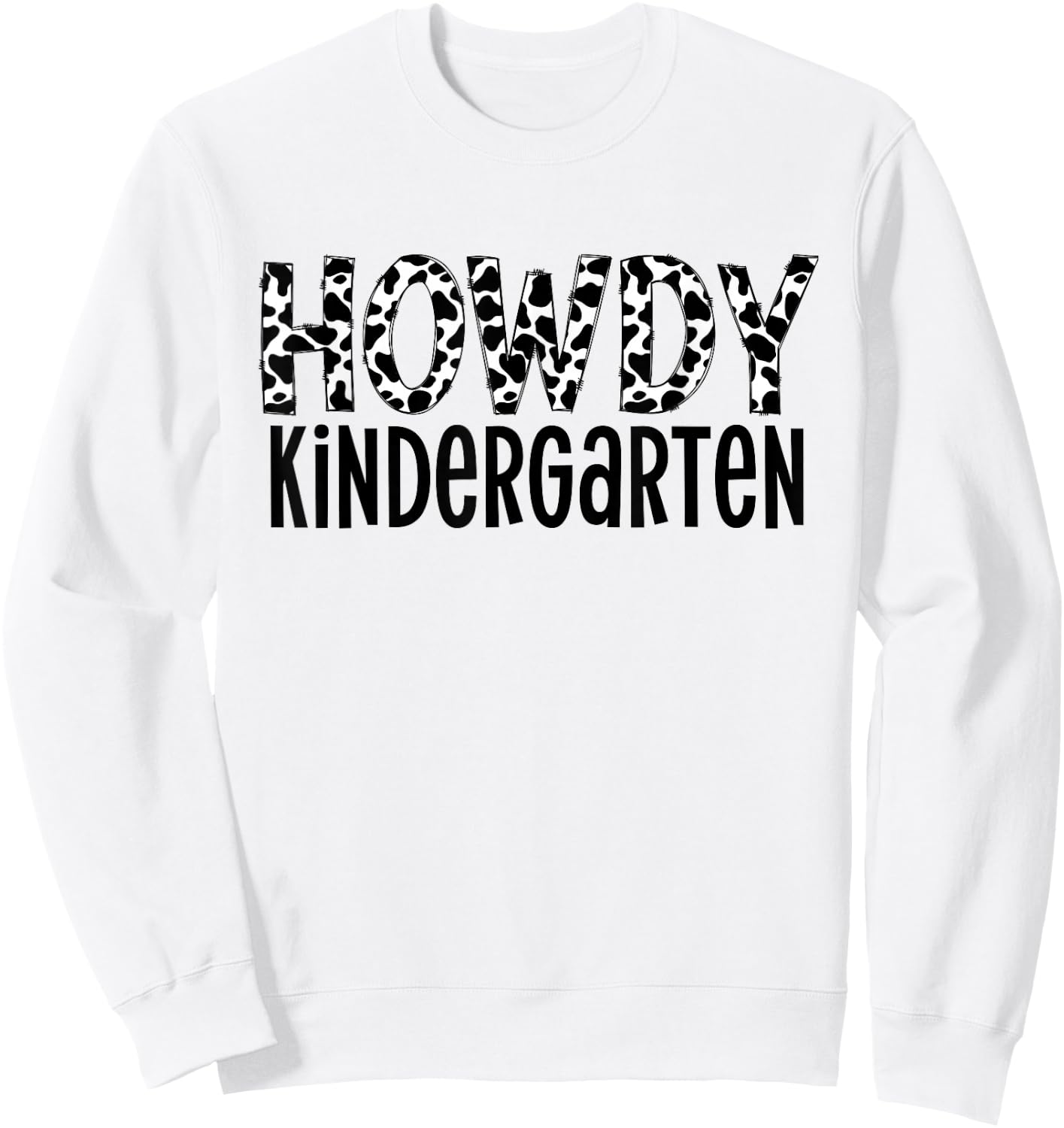 Howdy Kindergarten Sweatshirt - Sweatshirt | White