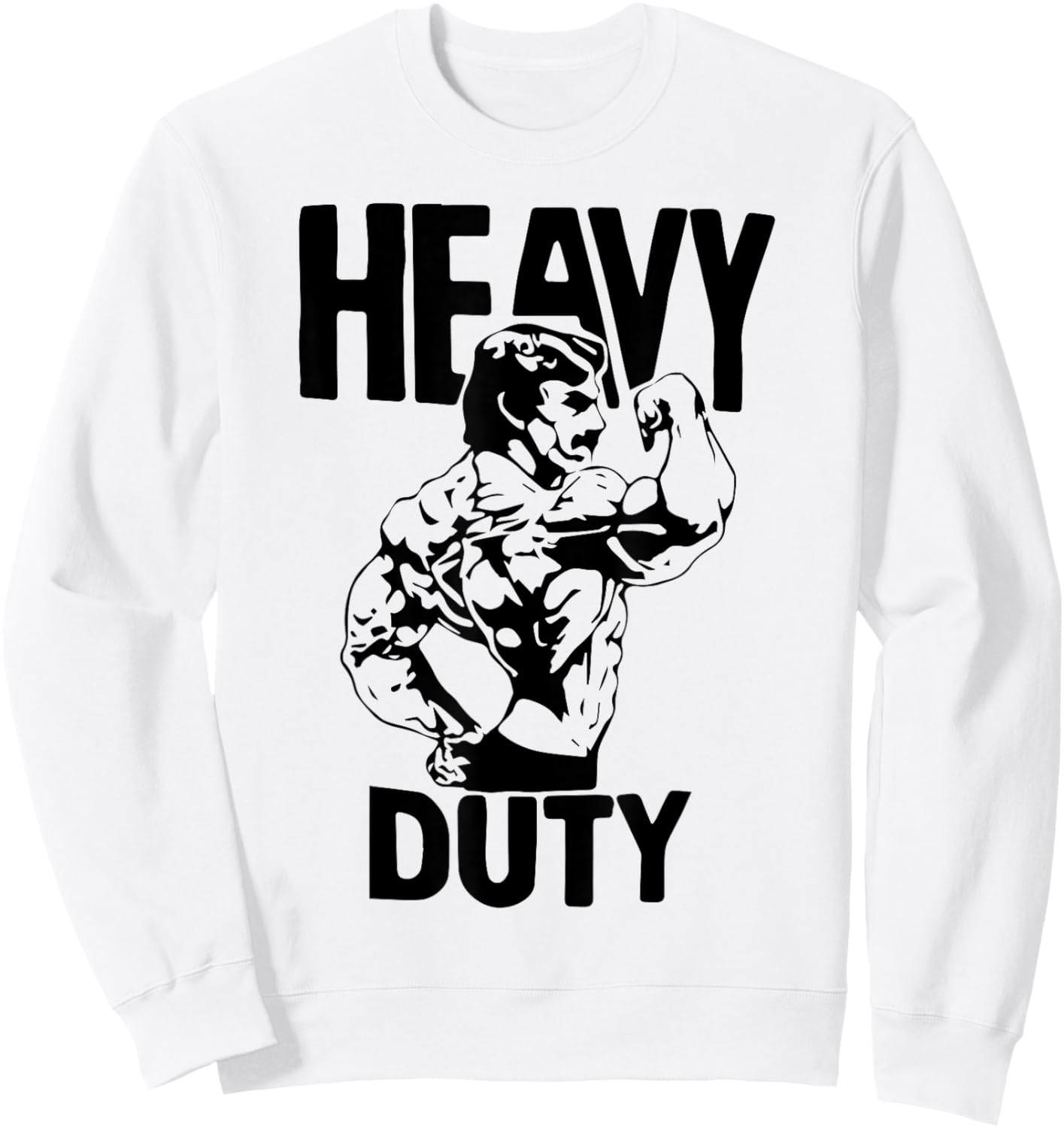 Heavy Duty Lift Heavy Get Big Weightlifting Love Gym Fitness , white Sweatshirt - Sweatshirt | White