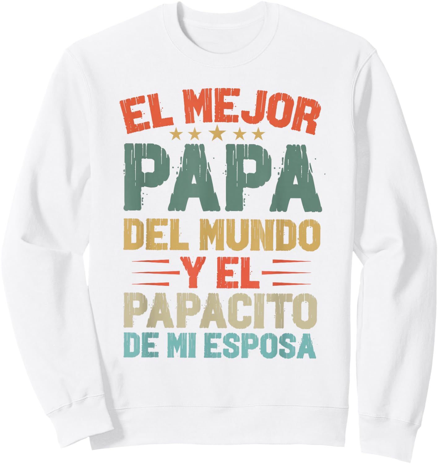 Dia Del Padre Camiseta para Un Papa En Espanol Regalo Papi Sweatshirt - Sweatshirt | White