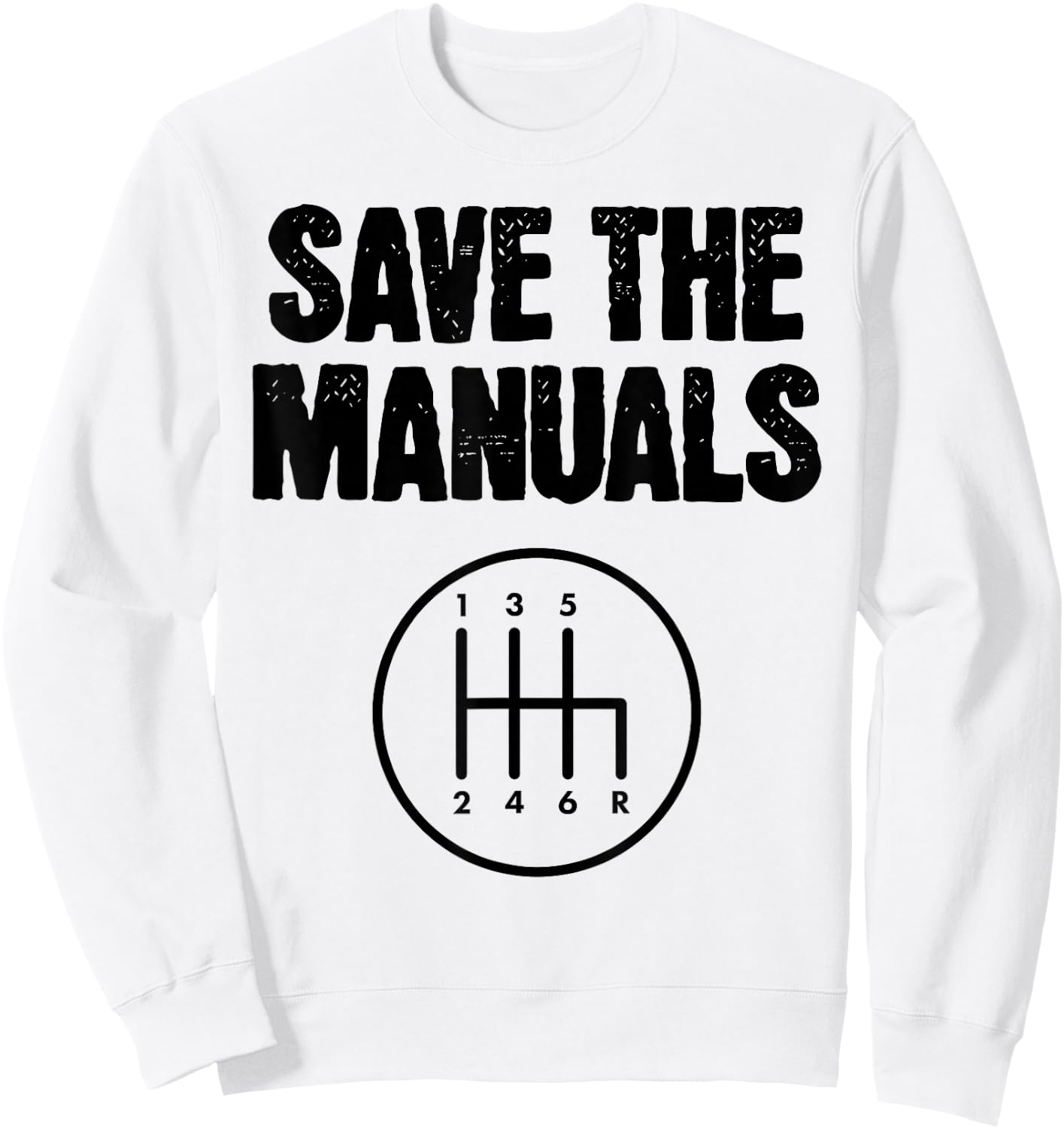 Save The Manuals Schaltgetriebe mit Schaltgetriebe Sweatshirt - Sweatshirt | White