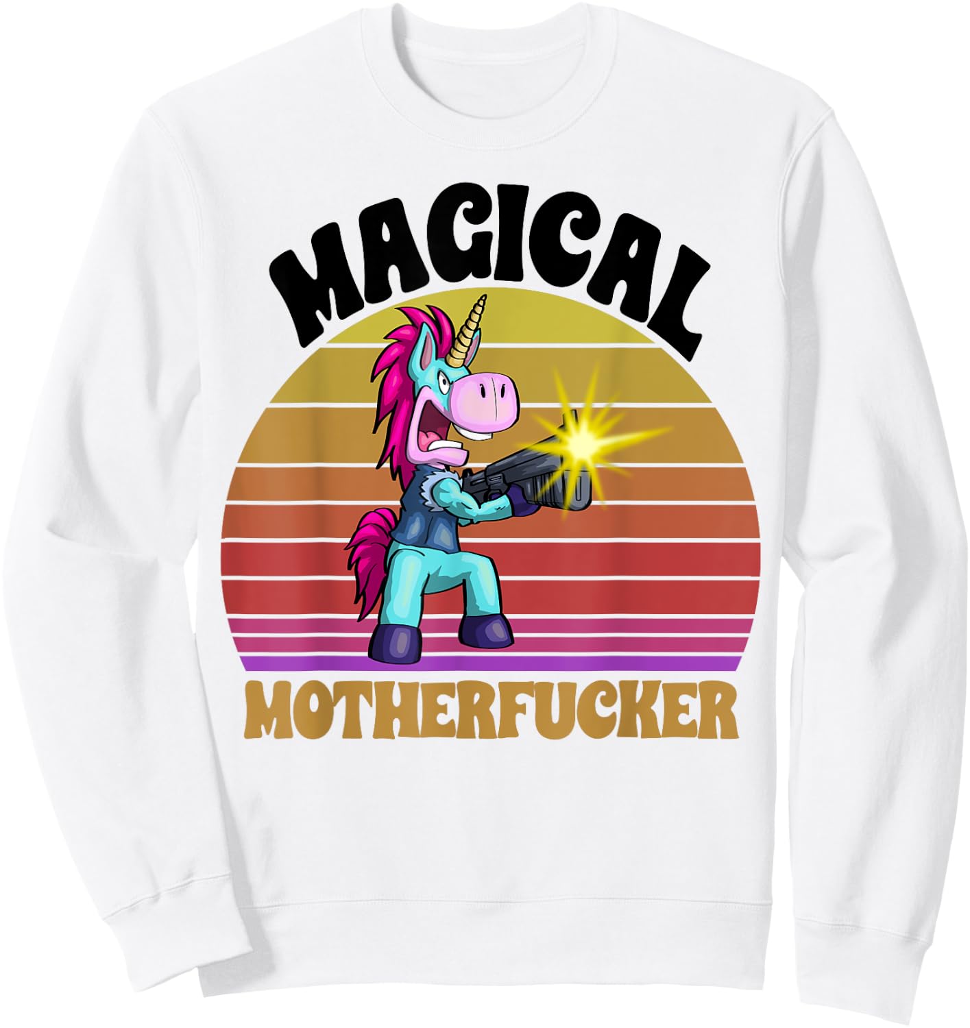 Magical Motherfucker Unicorn Love Fantasy Mad Angry Funny Sweatshirt - Sweatshirt | White