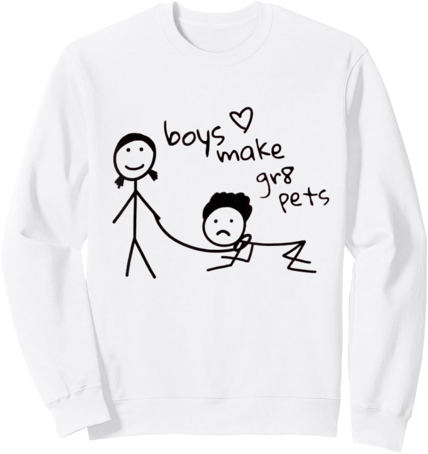 Boys Make Great Pets Funny Kids Drawing Y2k Feminist Slogan , white, S Sweatshirt - Sweatshirt | White