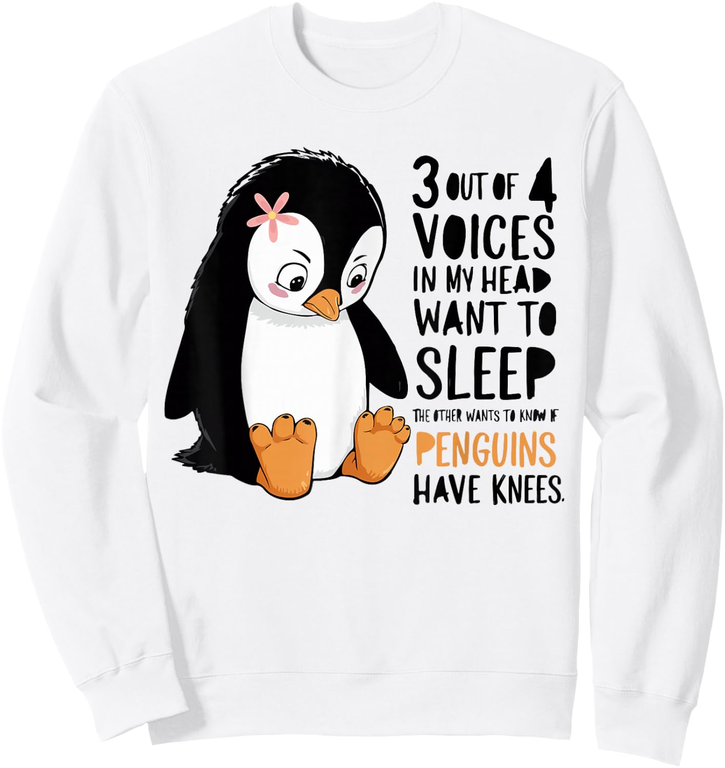 3 Out Of 4 Voices In My Head Want To Sleep Funny Saying Lazy Sweatshirt - Sweatshirt | White