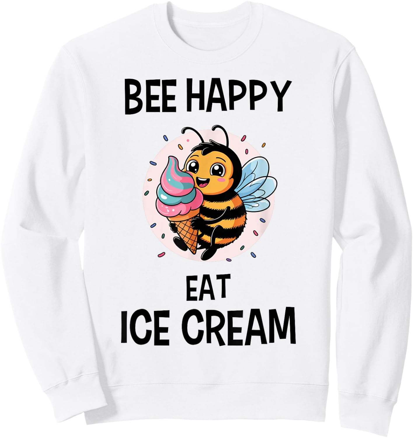 Bee Ice Cream Shirt Bee Pun Bee Lover Ice Cream Lover Sweatshirt - Sweatshirt | White