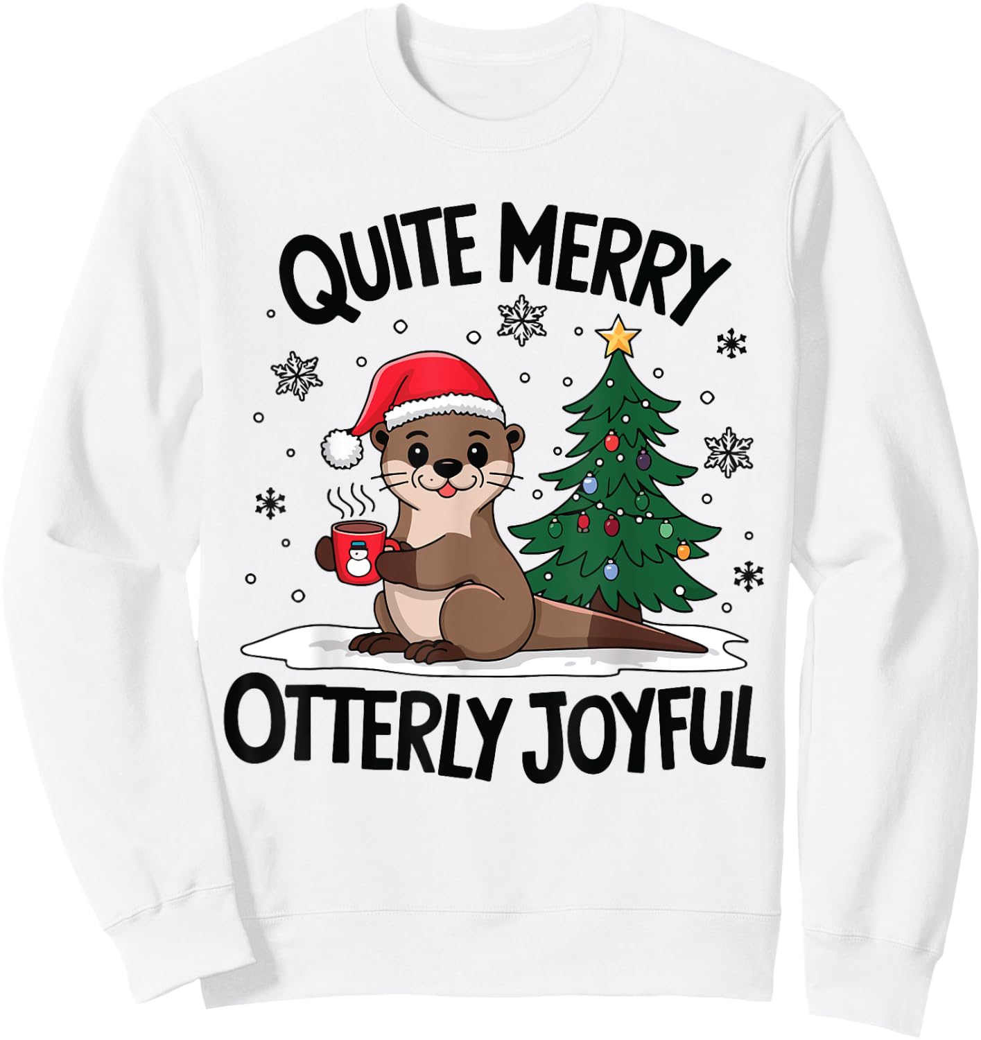 Quite Merry Otterly Joyful Christmas Tree Hot Coffee Lover Sweatshirt - Sweatshirt | White