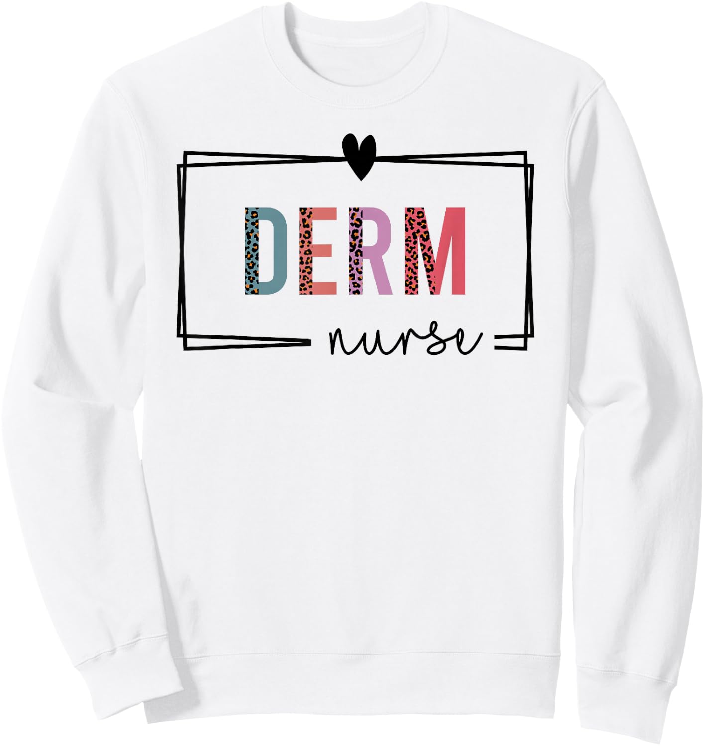 Derm Nurse Dermatology Nurse Nurses Day Sweatshirt - Sweatshirt | White