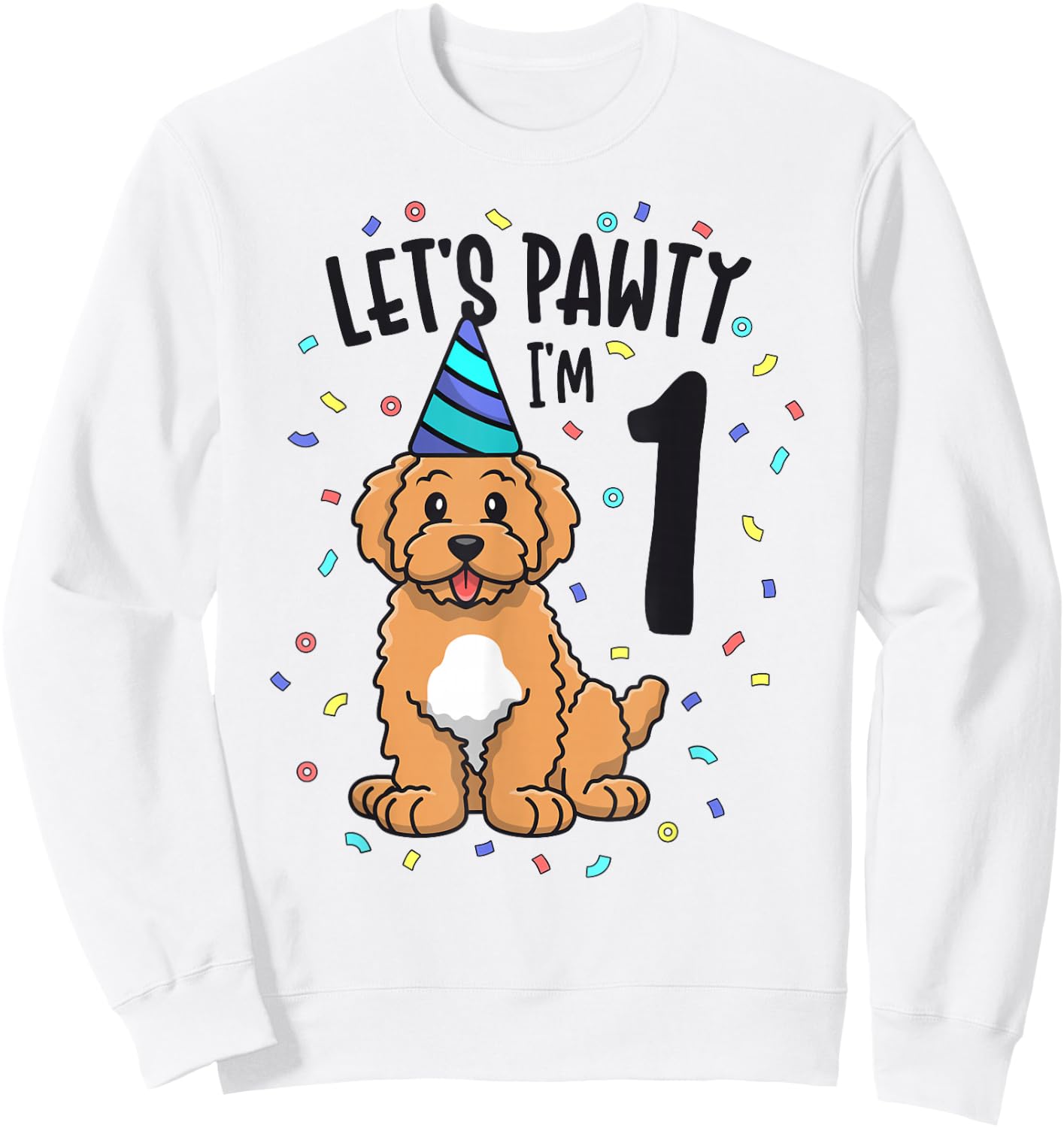 Let's Pawty I'm 1 Goldendoodle Dog 1st Birthday Party Sweatshirt - Sweatshirt | White
