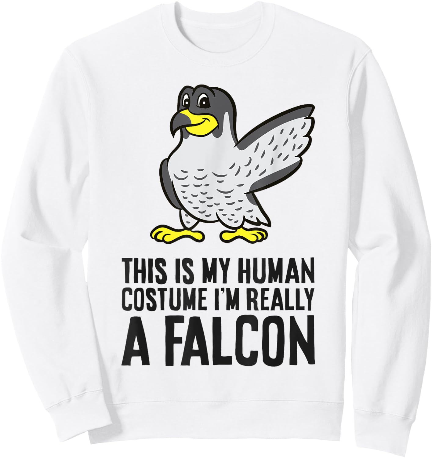This Is My Human Costume I'm Really A Falcon Sweatshirt - Sweatshirt | White