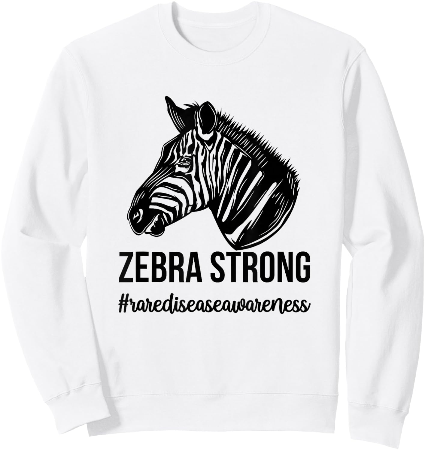 Zebra Strong Rare Disease Warrior Rare Disease Awareness Sweatshirt - Sweatshirt | White